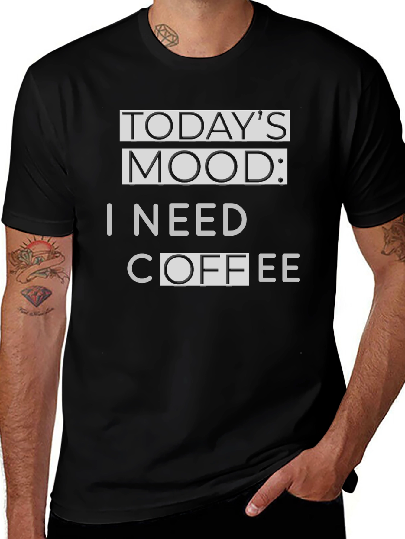 Variant 25 of Today's Mood: I Need Coffee Black T-Shirt