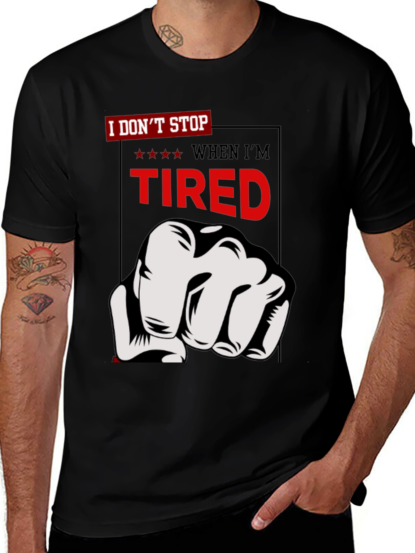Variant 12 of Motivational 'I Don't Stop' Graphic T-Shirt