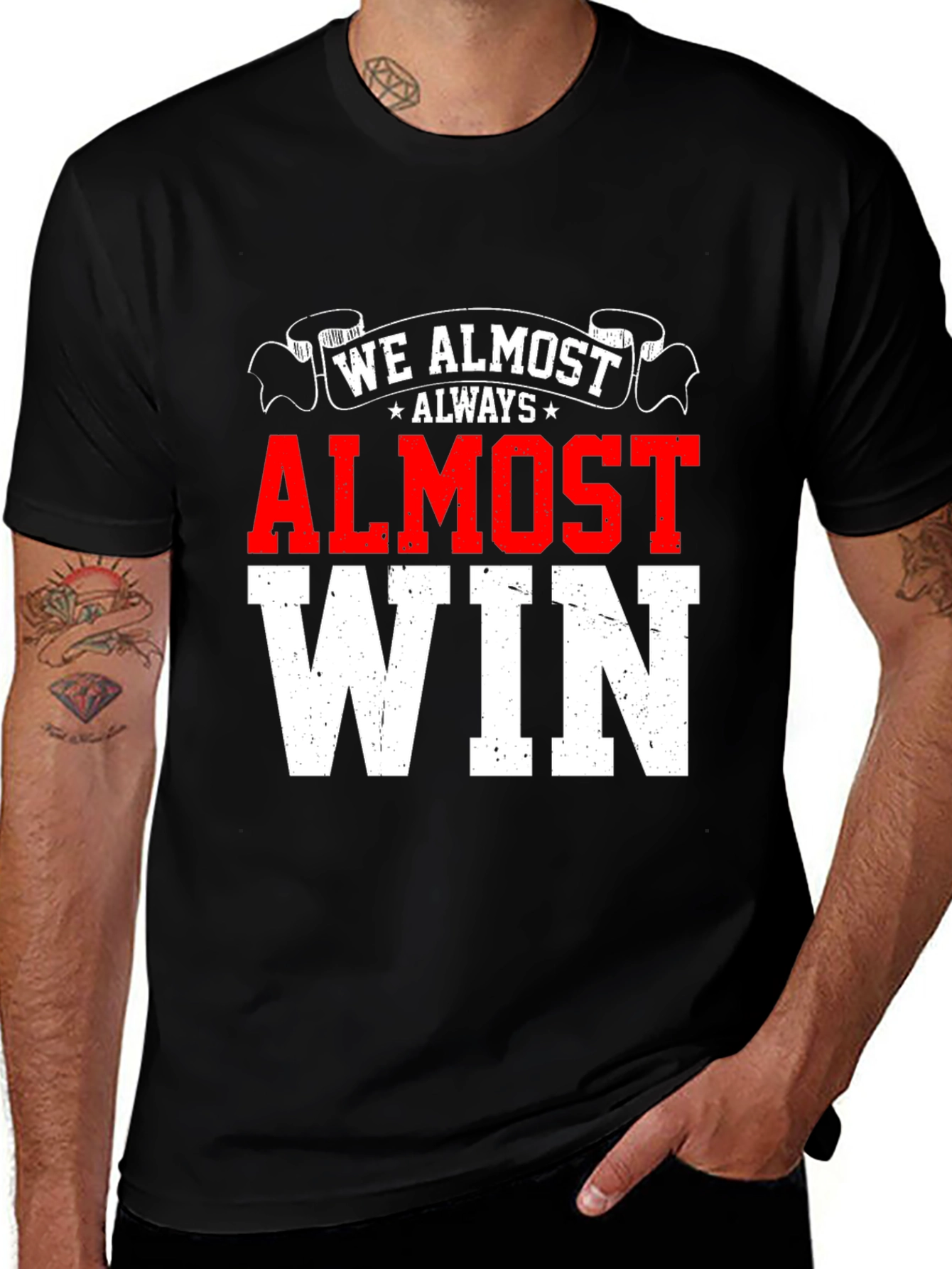 Variant 8 of We Almost Always Almost Win T-Shirt