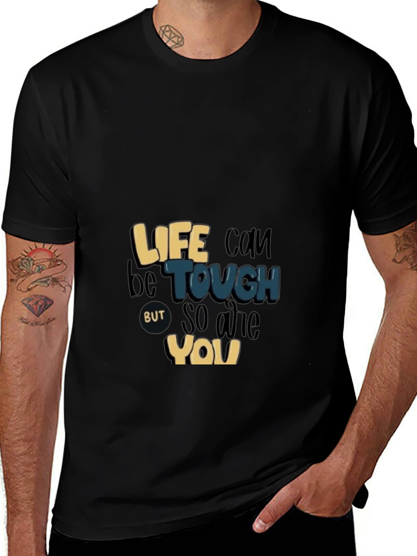 Variant 5 of Inspirational Graphic Tee - Life Can Be Tough But So Are You