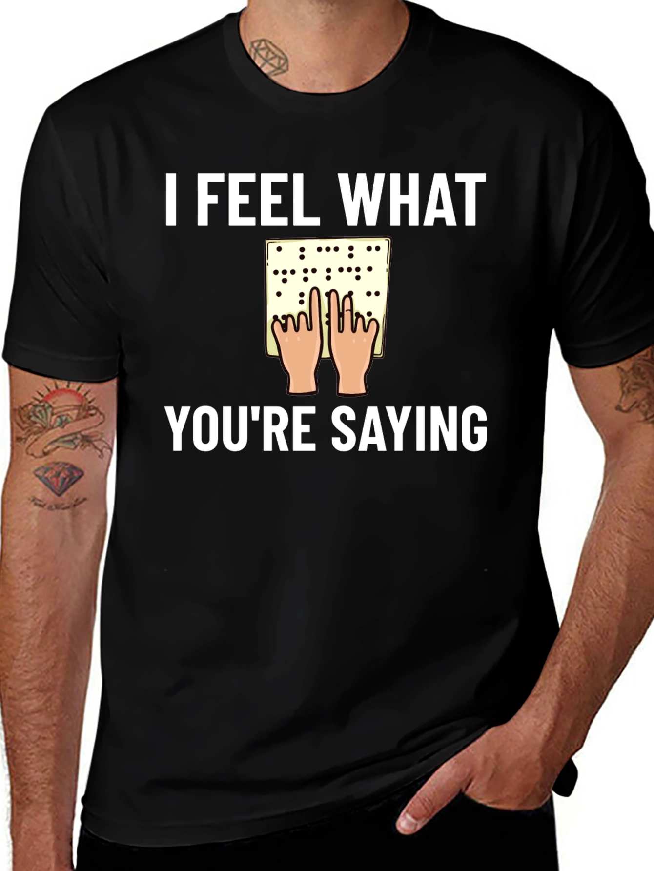I Feel What You're Saying Braille T-Shirt
