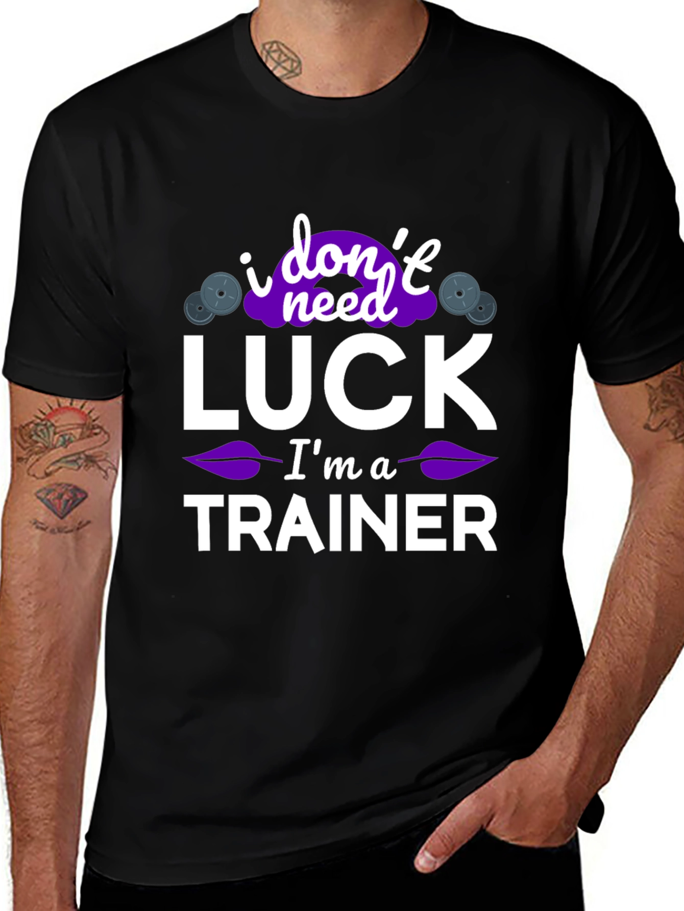 I Don't Need Luck I'm A Trainer T-Shirt