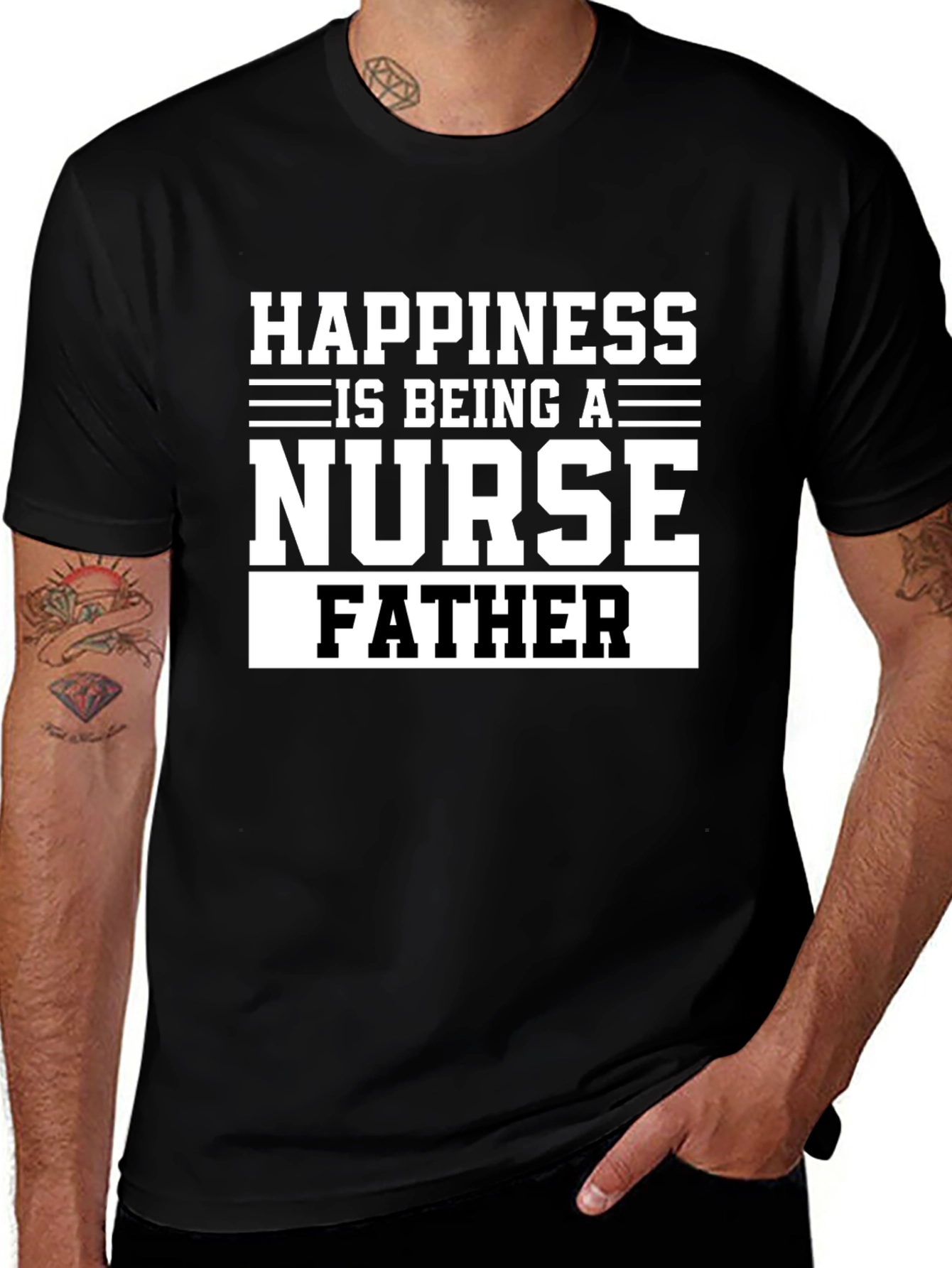 Nurse Father T-Shirt - Happiness is Being a...