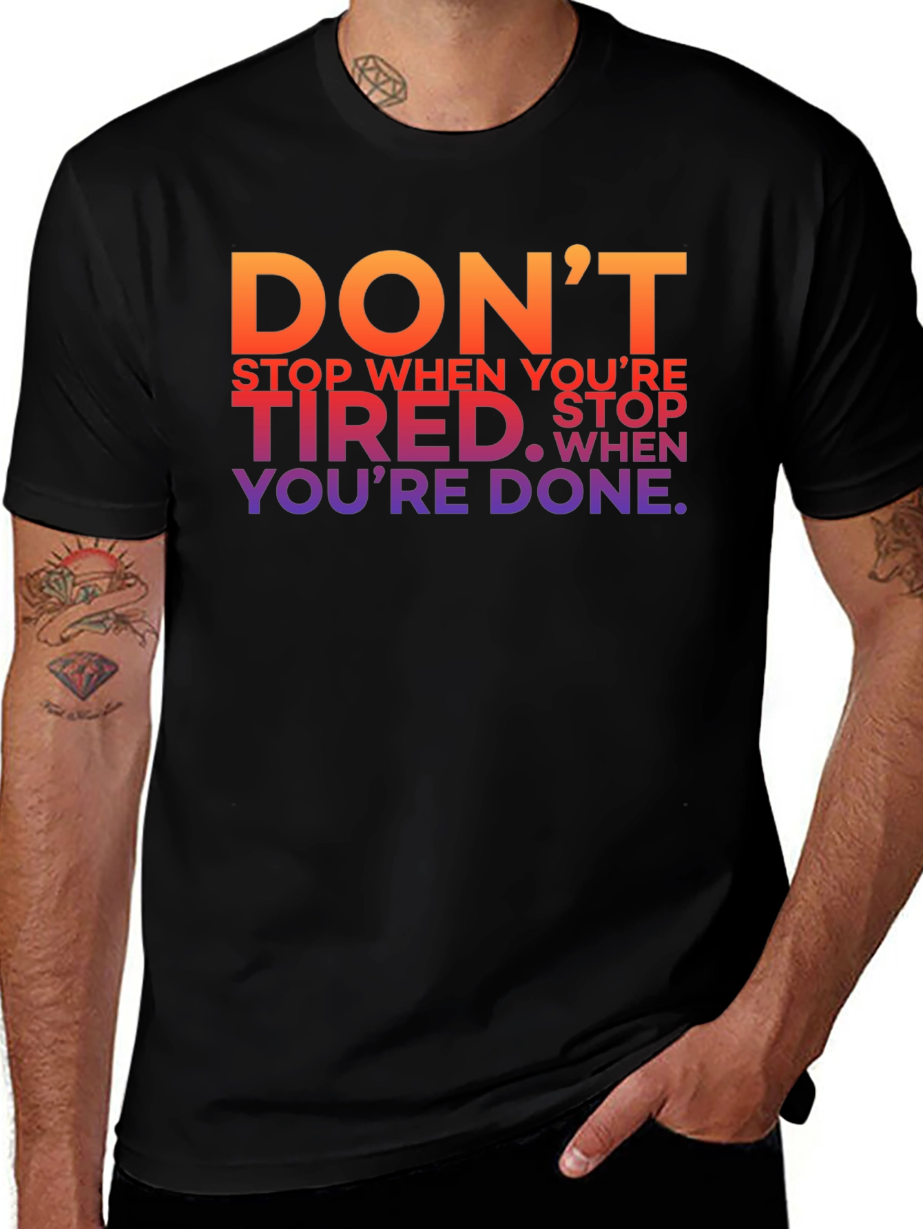 Variant 15 of Motivational Graphic T-Shirt - Don't Stop When You're Tired