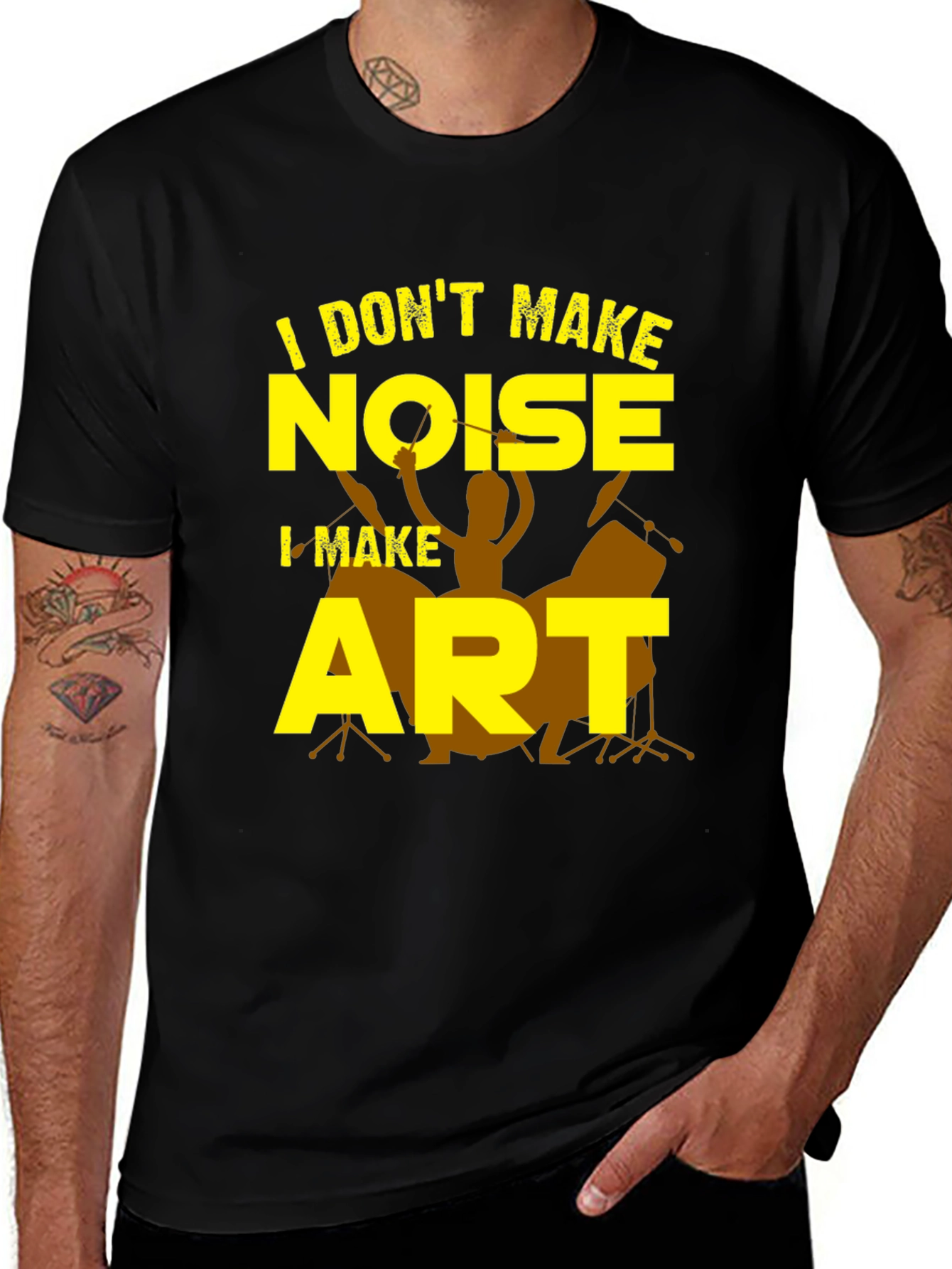 Variant 28 of I Don't Make Noise I Make Art T-Shirt