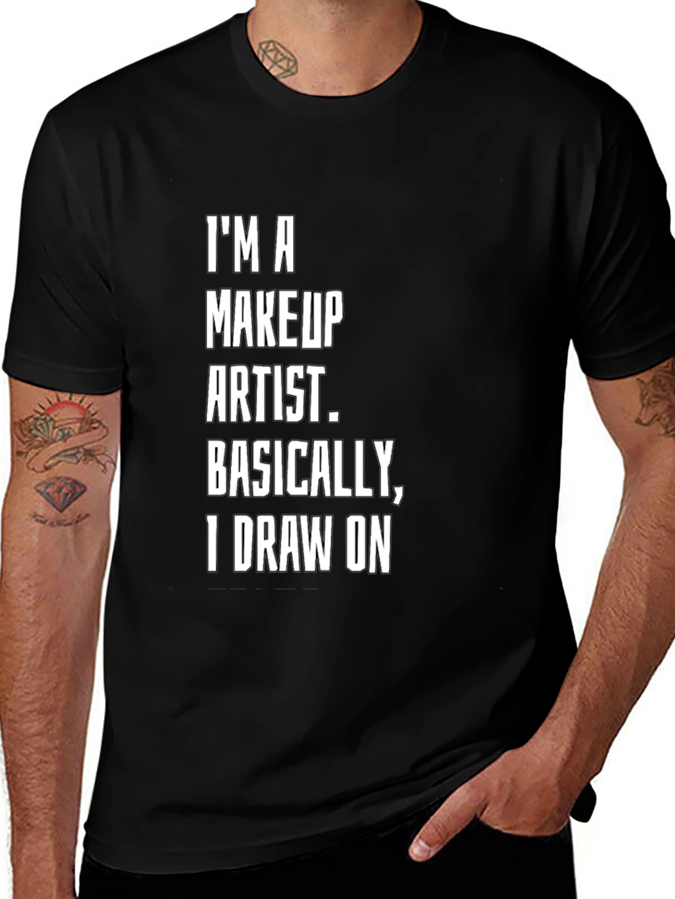 Variant 21 of Makeup Artist T-Shirt: Draw On Funny Tee