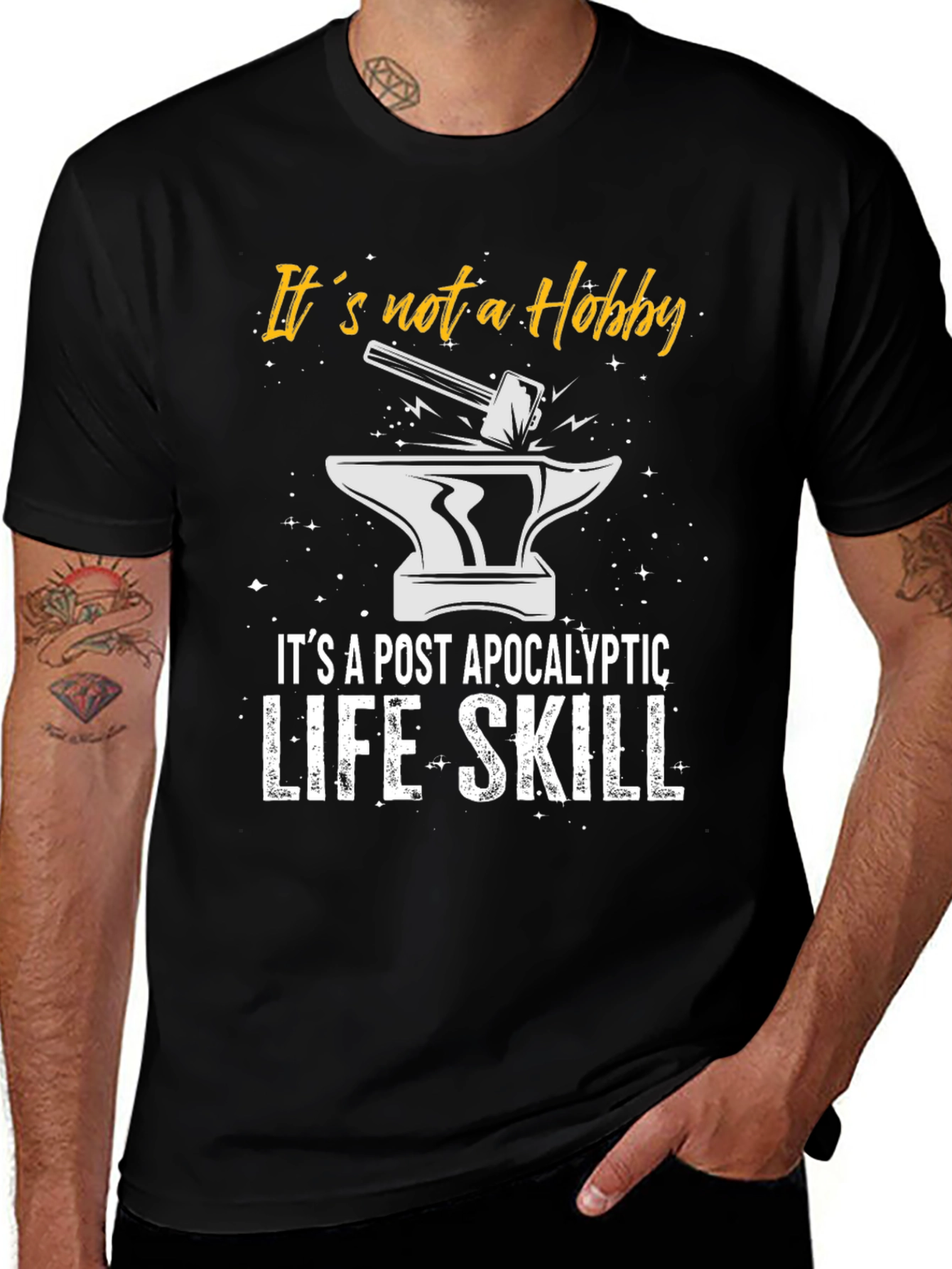 Variant 16 of It's Not a Hobby T-Shirt Blacksmithing Post Apocalyptic Life Skill