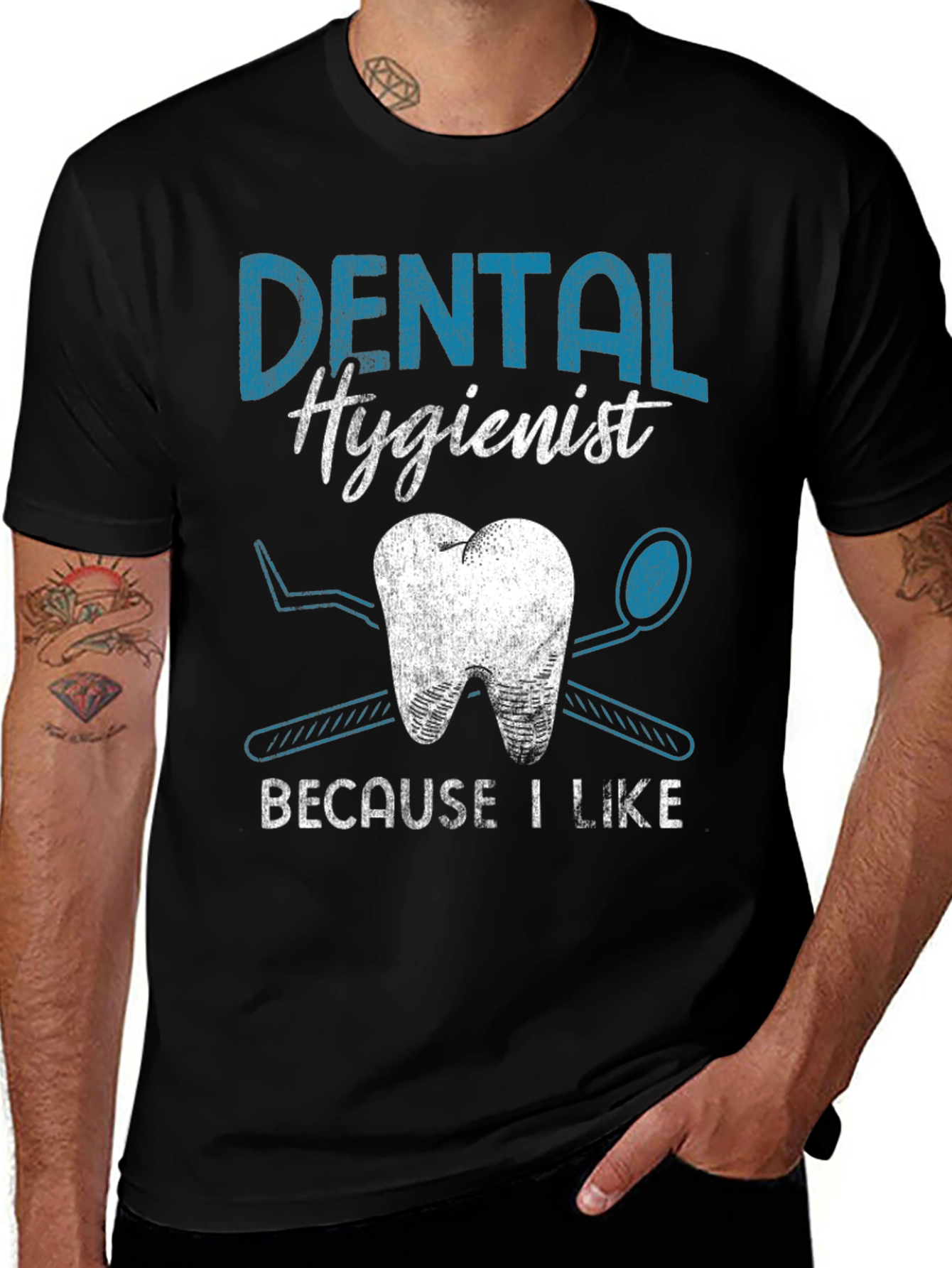 Variant 30 of Dental Hygienist T-Shirt: Because I Like It