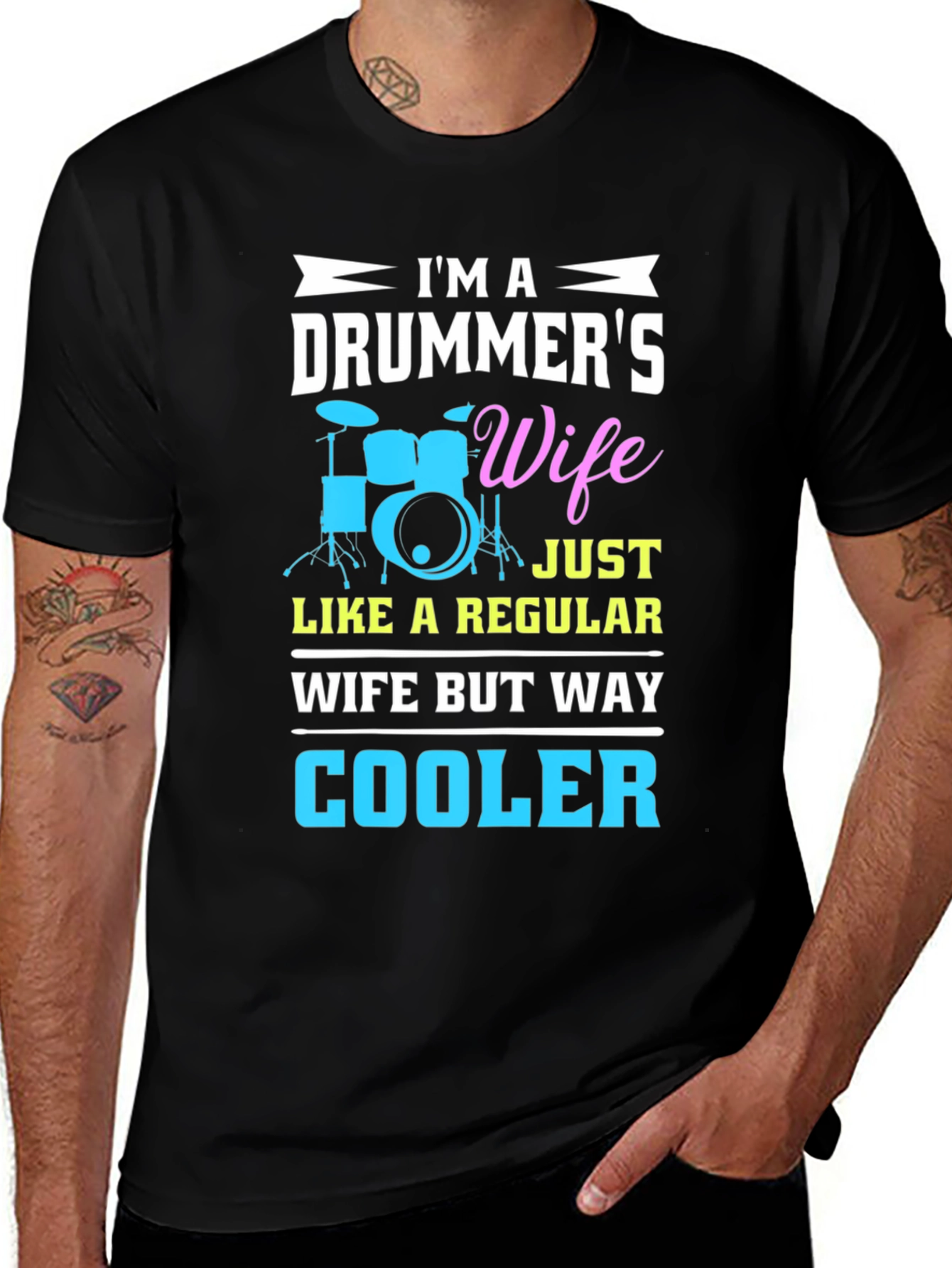 Variant 5 of Drummer's Wife Graphic T-Shirt - Cool Wife Edition!