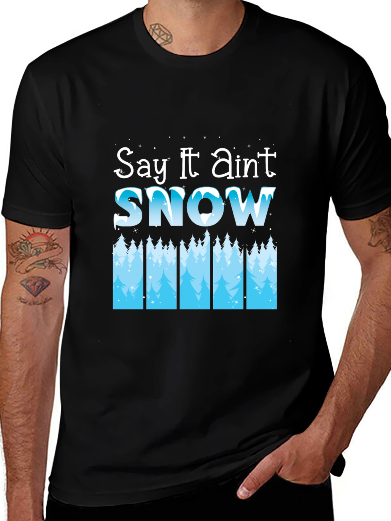 Variant 22 of Say It Ain't Snow Black T-Shirt