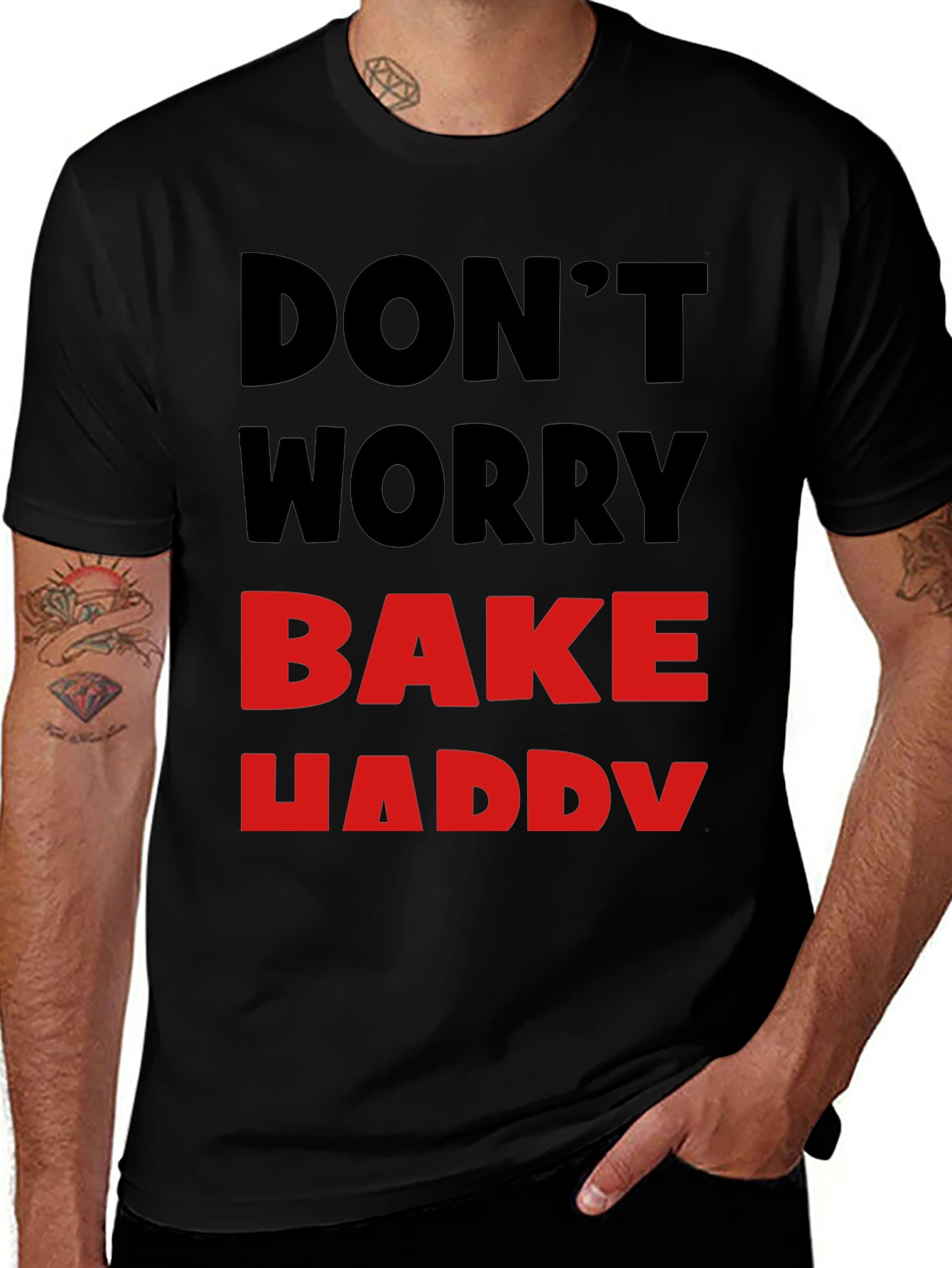 Variant 16 of Don't Worry Bake Happy T-Shirt