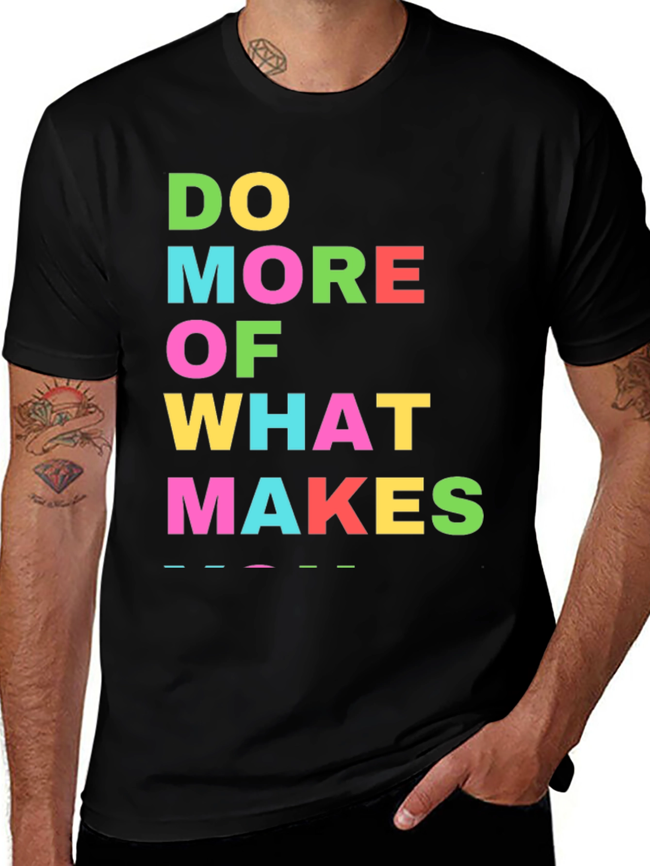 Variant 18 of Do More Of What Makes You Happy T-Shirt