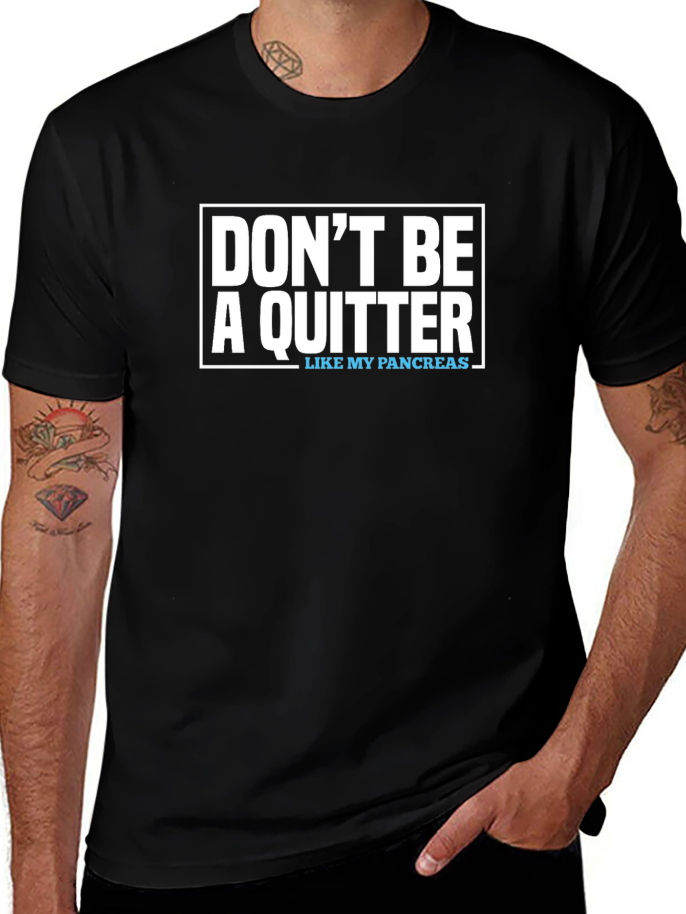 Variant 29 of Don't Be A Quitter T-Shirt