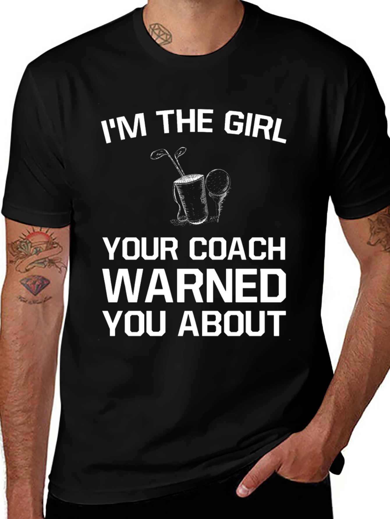Variant 13 of I'm the Girl Your Coach Warned You About Golf T-Shirt