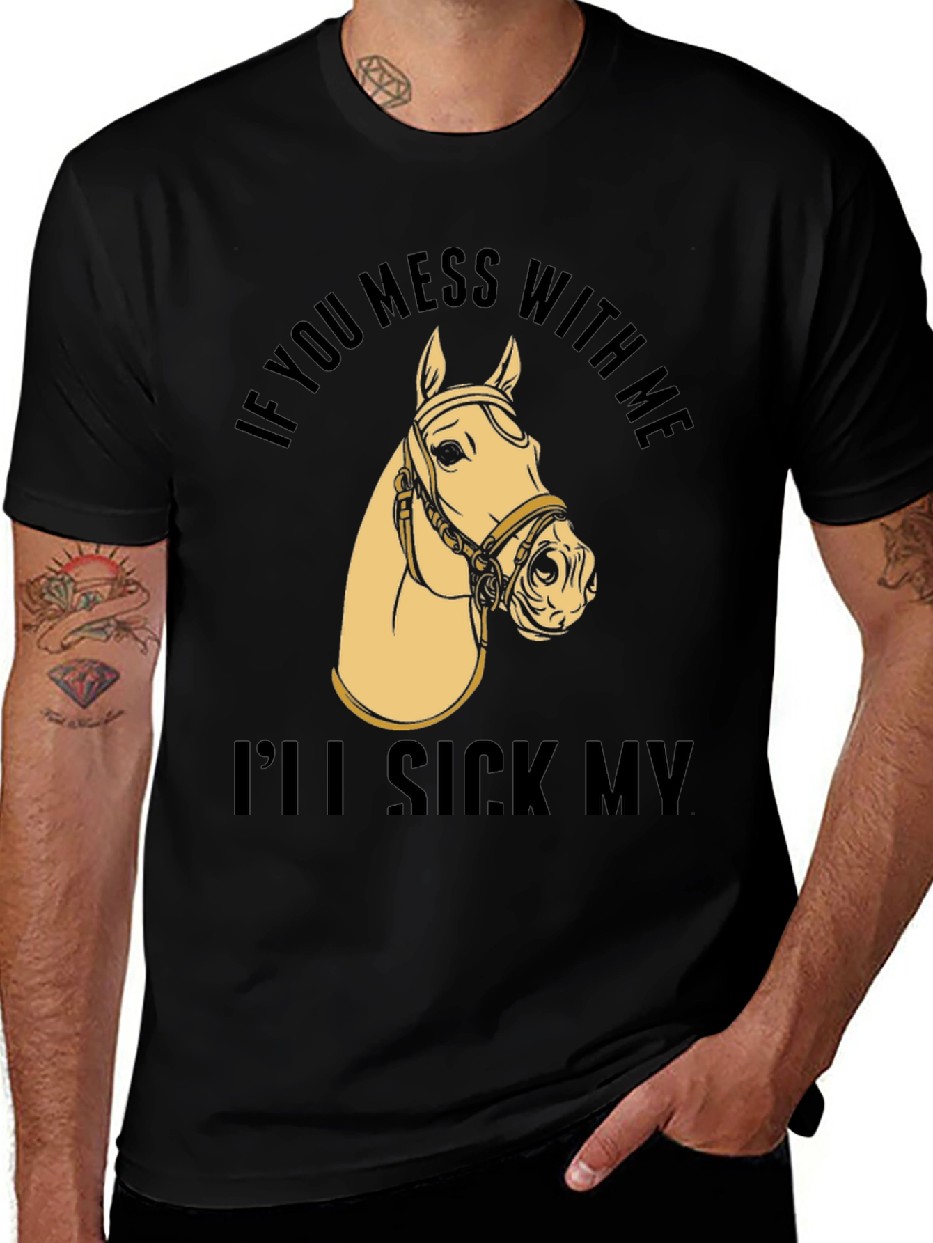 Variant 5 of I'll Sick My Horse T-Shirt - Funny Sarcastic Horse Lover Tee