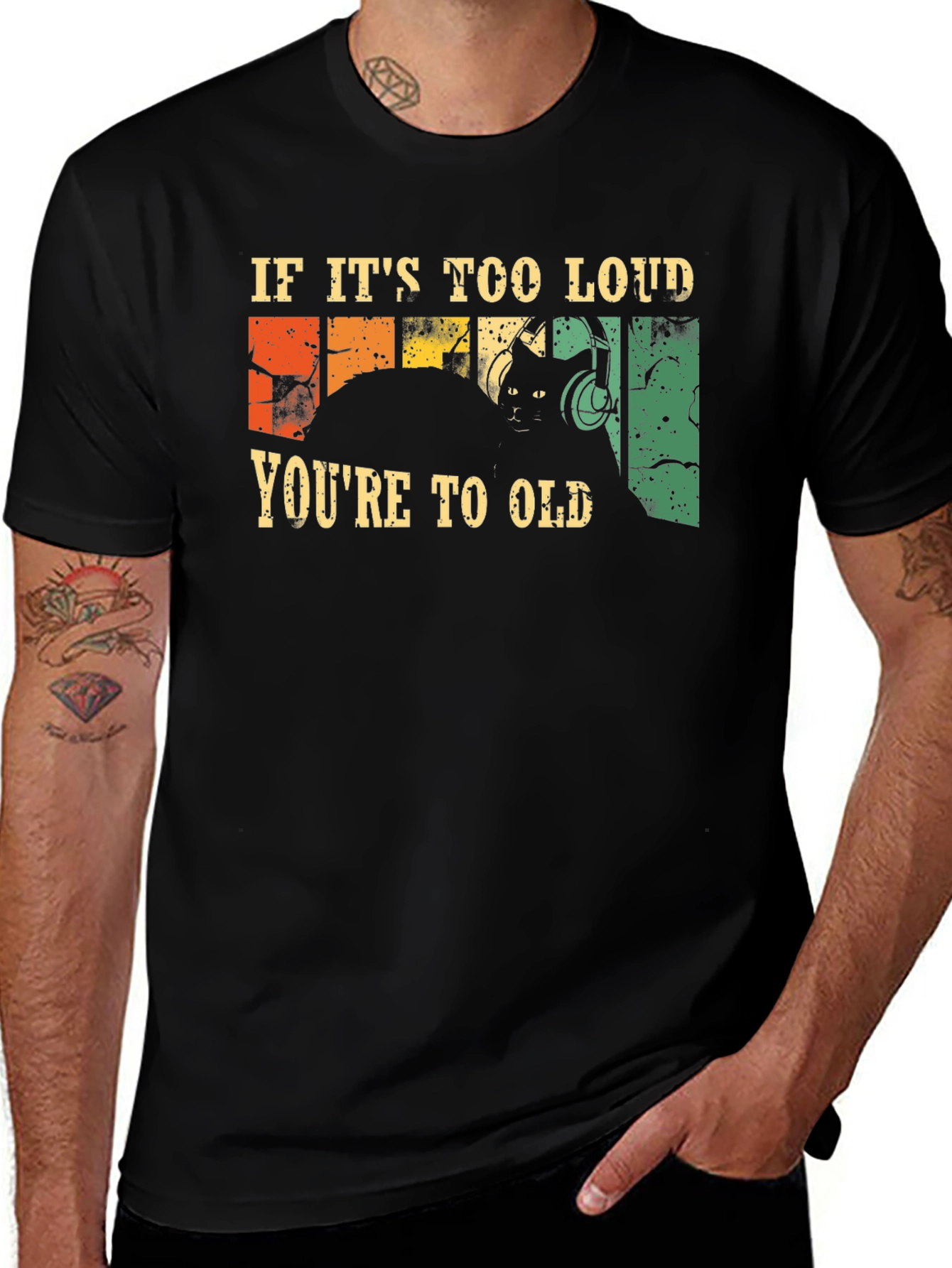 Variant 4 of If It's Too Loud You're Too Old Cat Graphic Tee