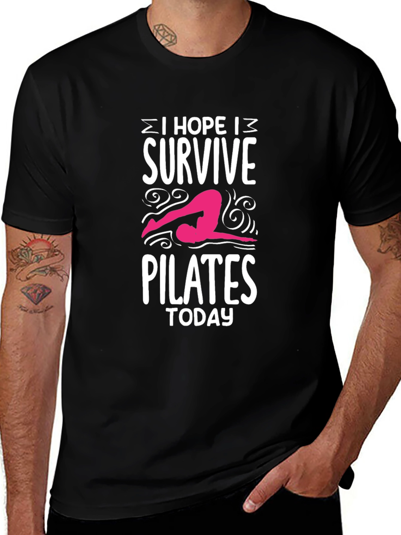 Pilates T-Shirt - I Hope I Survive Today