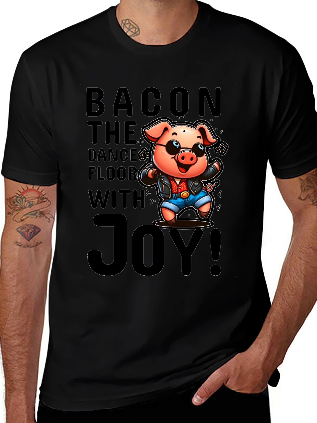 Variant 15 of Bacon The Dance Floor With Joy T-Shirt
