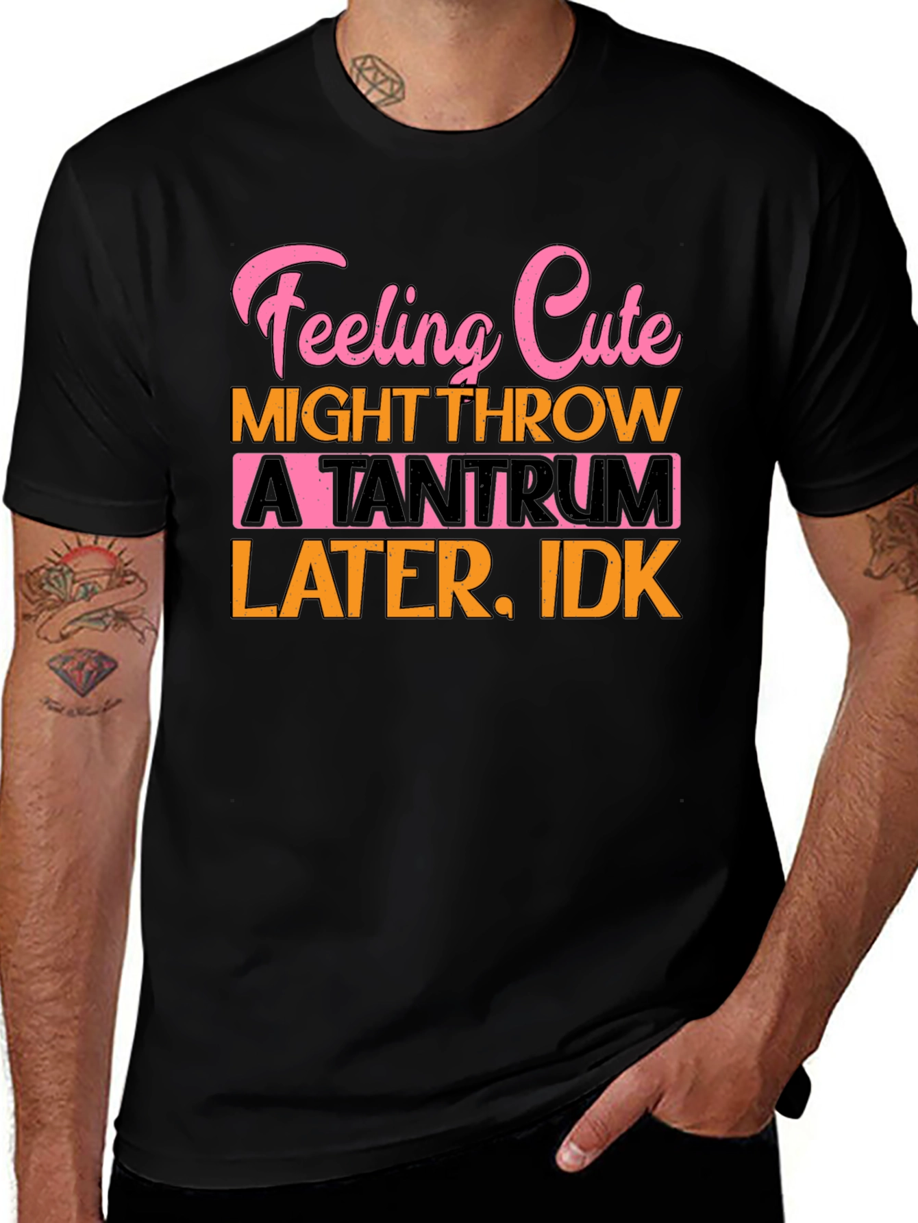 Variant 11 of Feeling Cute Tantrum T-Shirt Funny Graphic Tee
