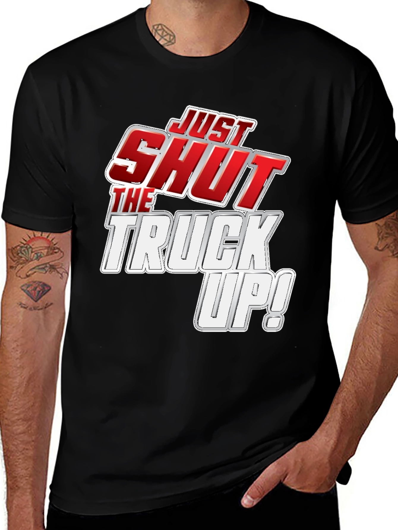Variant 17 of Just Shut the Truck Up! Black Graphic Tee