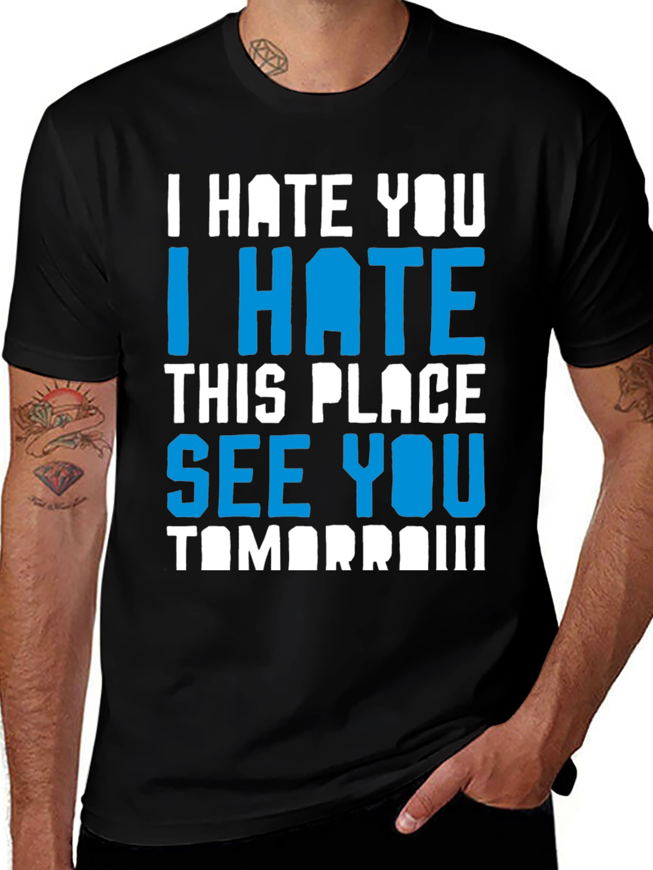 Variant 23 of I Hate You Funny Graphic T-Shirt