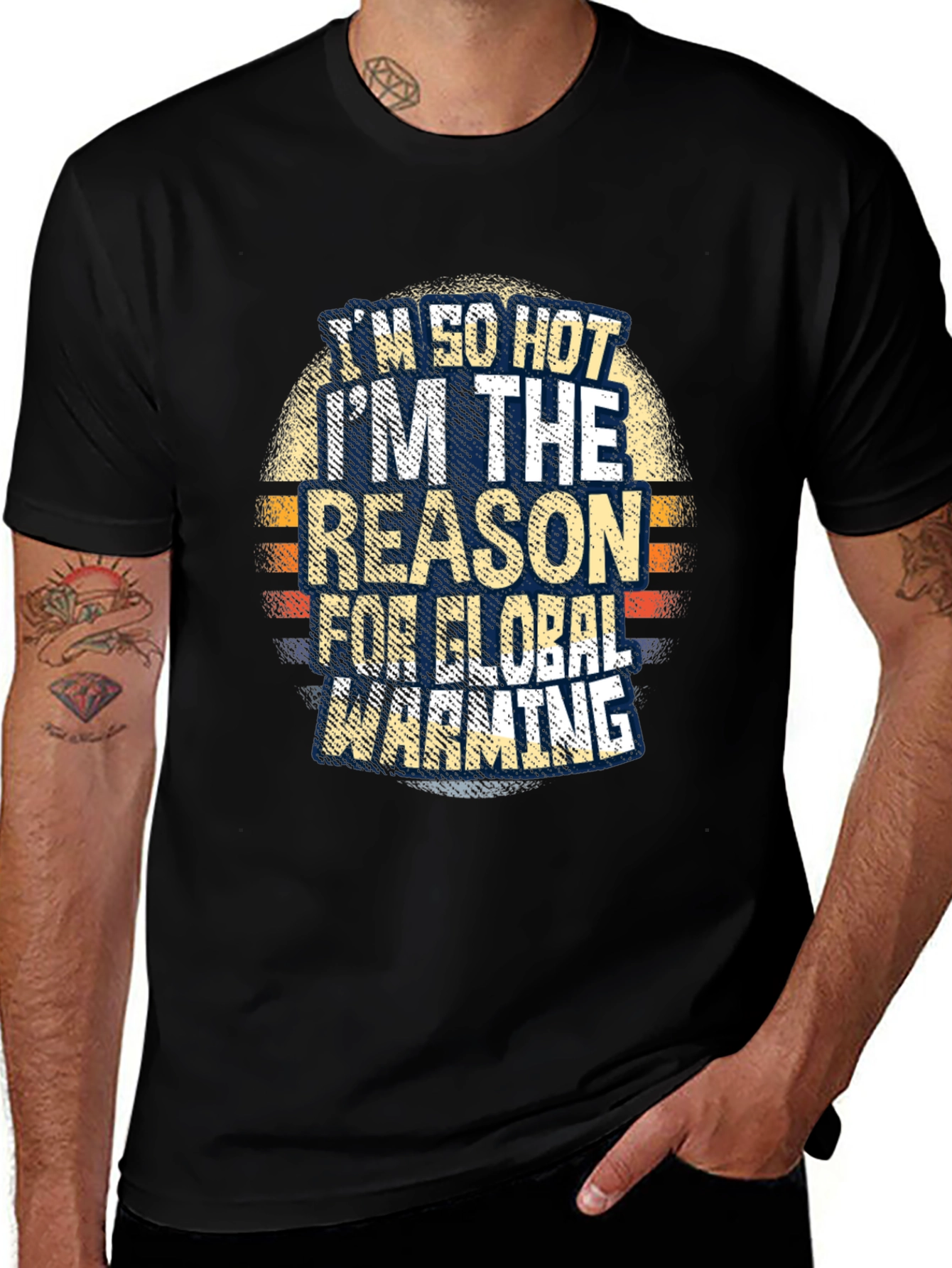 Variant 3 of I'm So Hot Global Warming Graphic T-Shirt