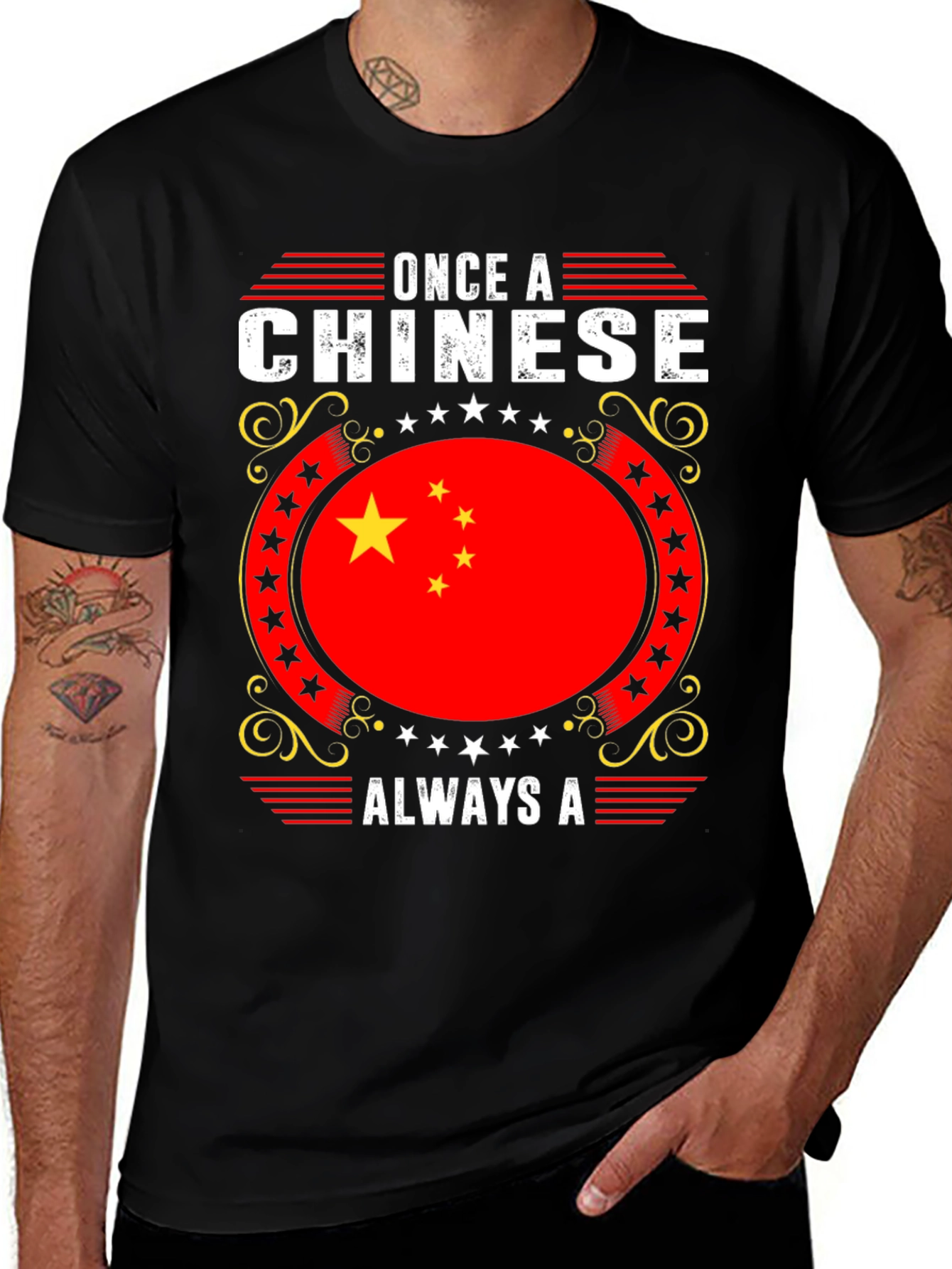 Once A Chinese Always A - Graphic T-Shirt