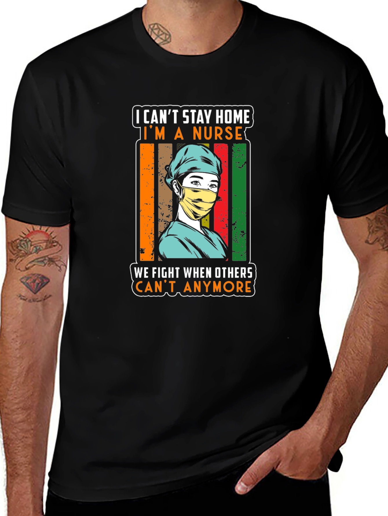 Variant 4 of Nurse Hero T-Shirt - I Can't Stay Home