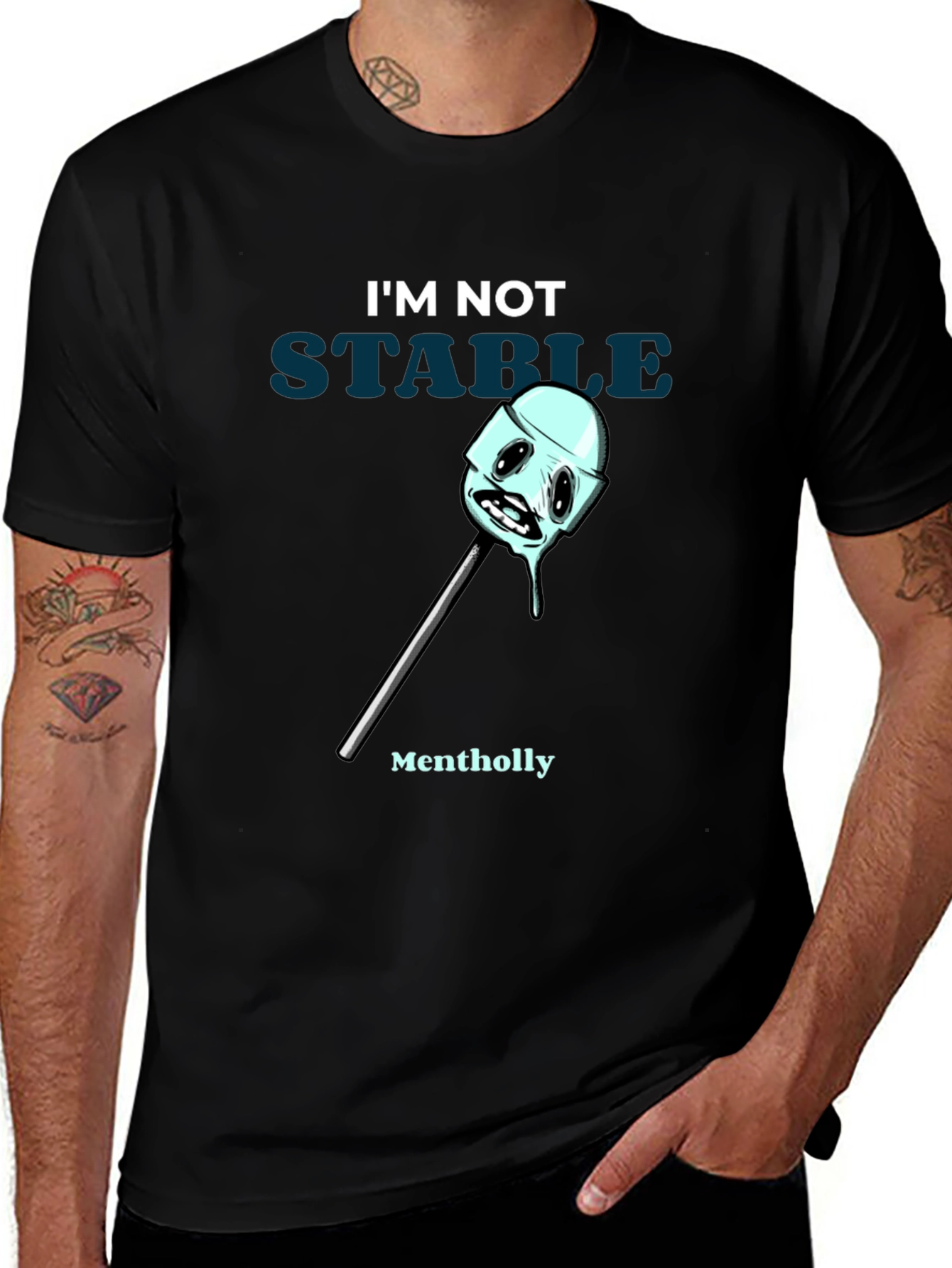 Variant 4 of I'm Not Stable Mentholly Funny Graphic T-Shirt