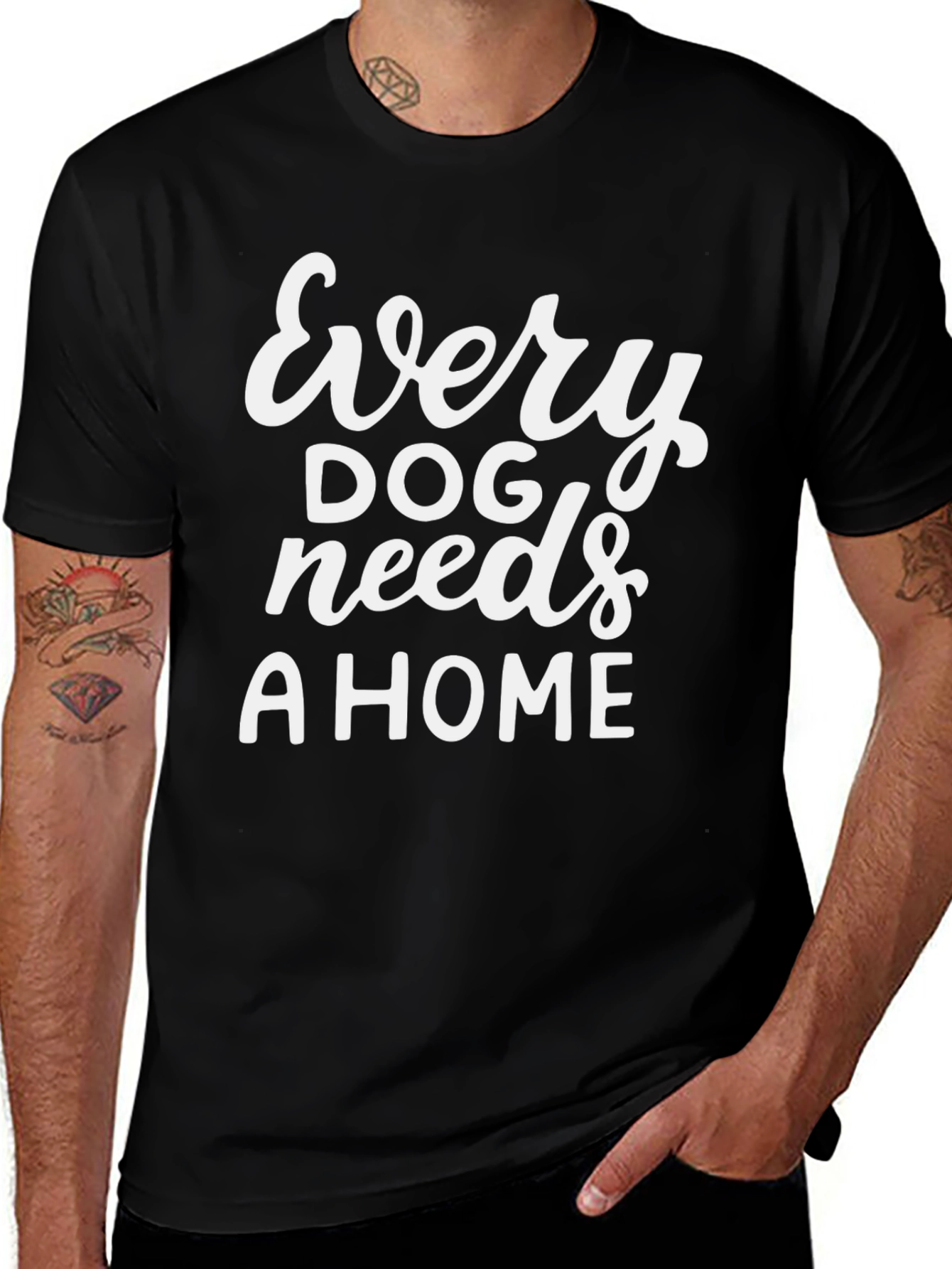 Variant 26 of Every Dog Needs A Home Black Graphic Tee