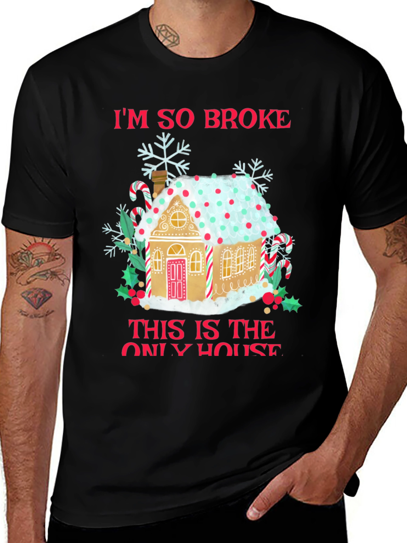 I'm So Broke Gingerbread House Christmas T-Shirt