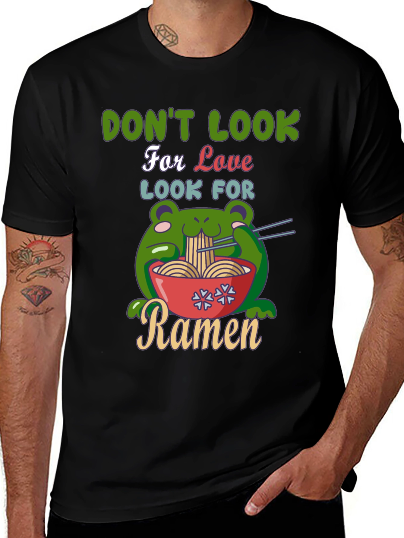 Variant 8 of Don't Look For Love, Look For Ramen T-Shirt