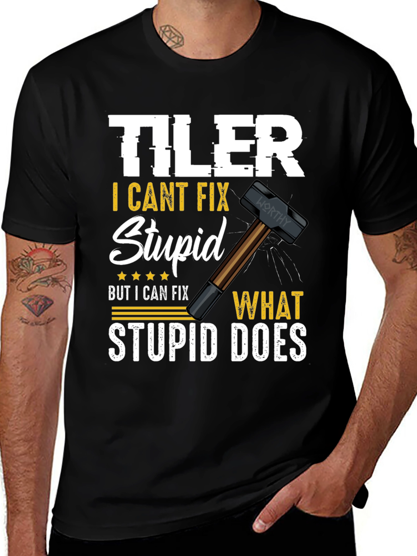 Variant 5 of Tiler - I Can't Fix Stupid T-Shirt