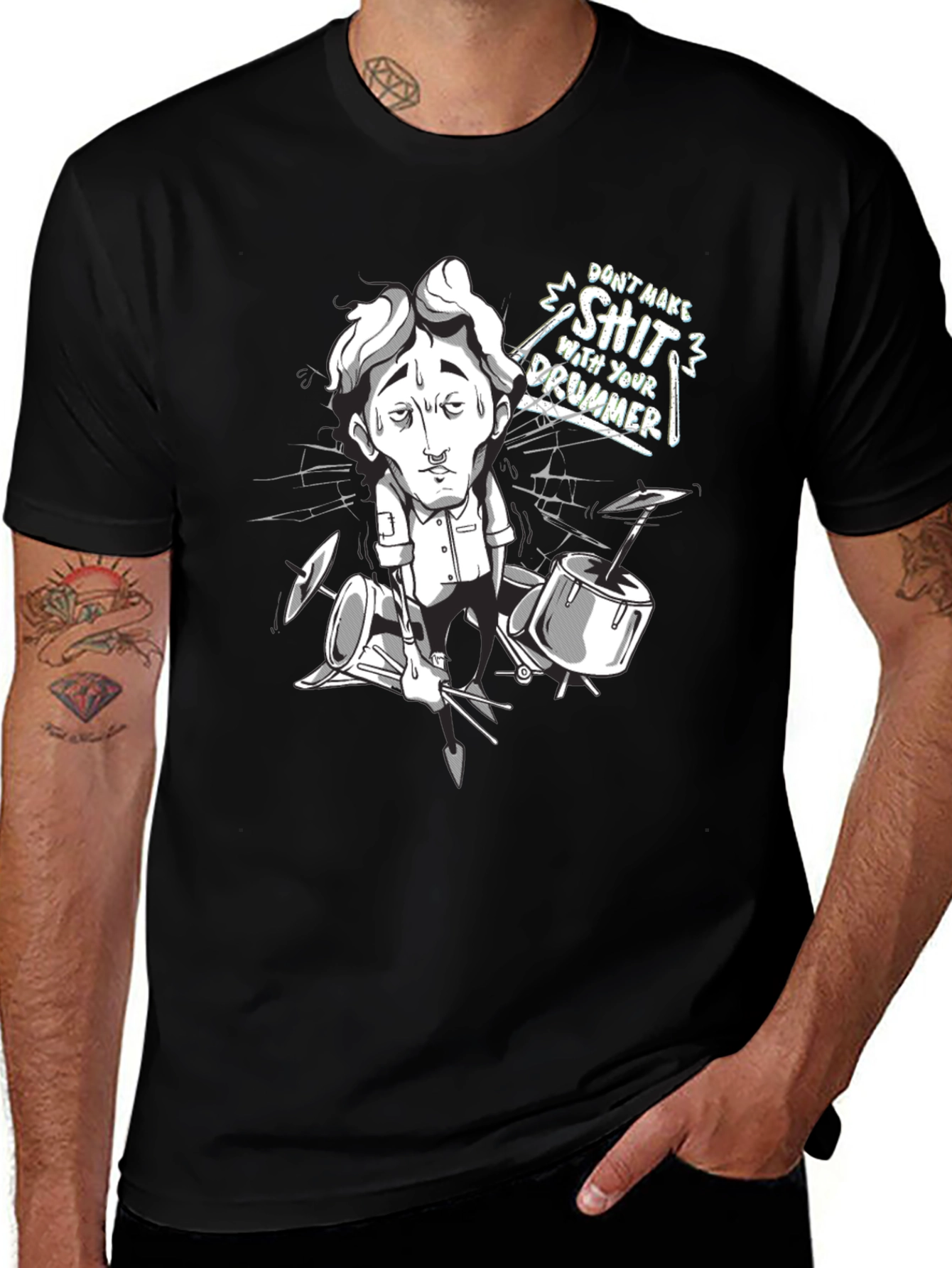 Variant 9 of Don't Make Shit With Your Drummer Graphic T-Shirt