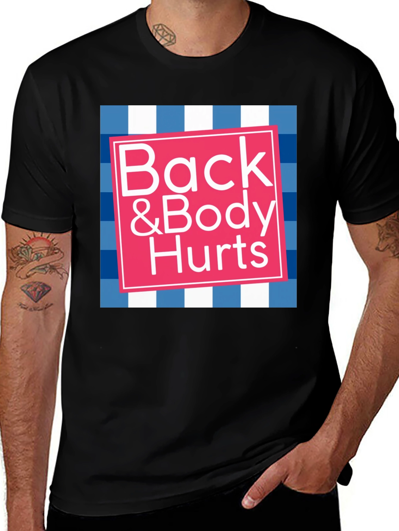 Variant 20 of Funny "Back & Body Hurts" Graphic T-Shirt
