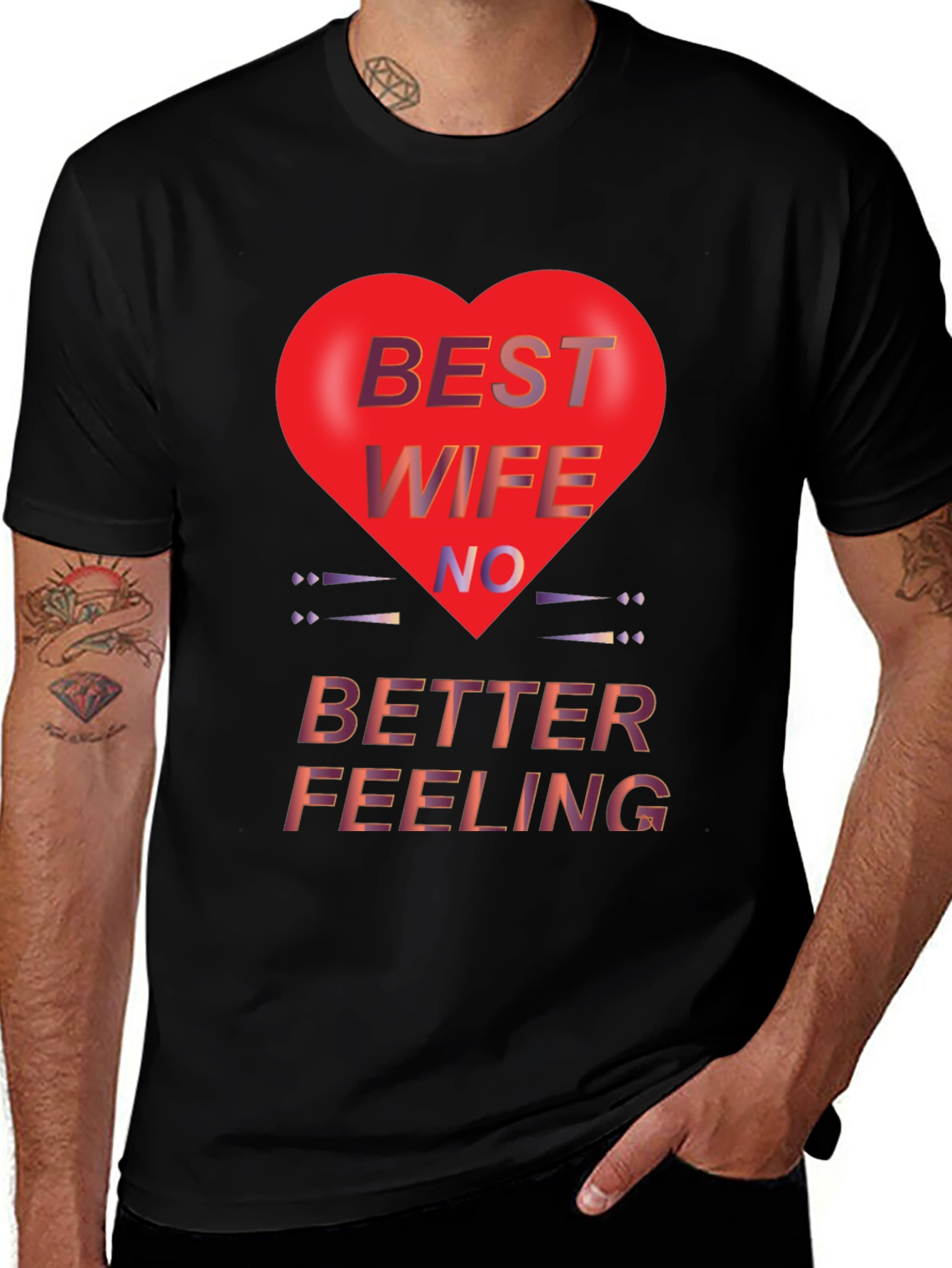 Best Wife No Better Feeling T-Shirt