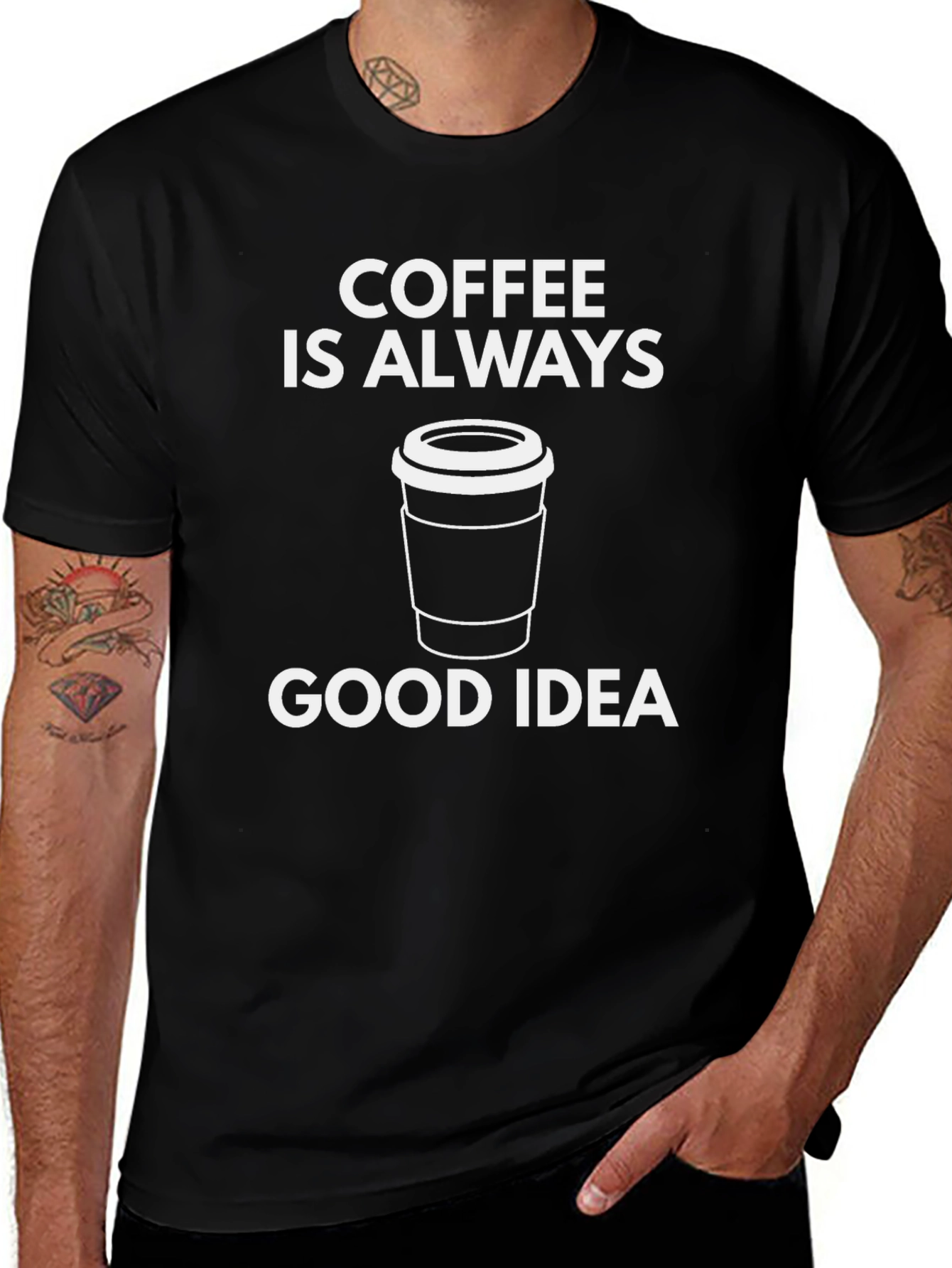 Variant 10 of Coffee is Always a Good Idea T-Shirt