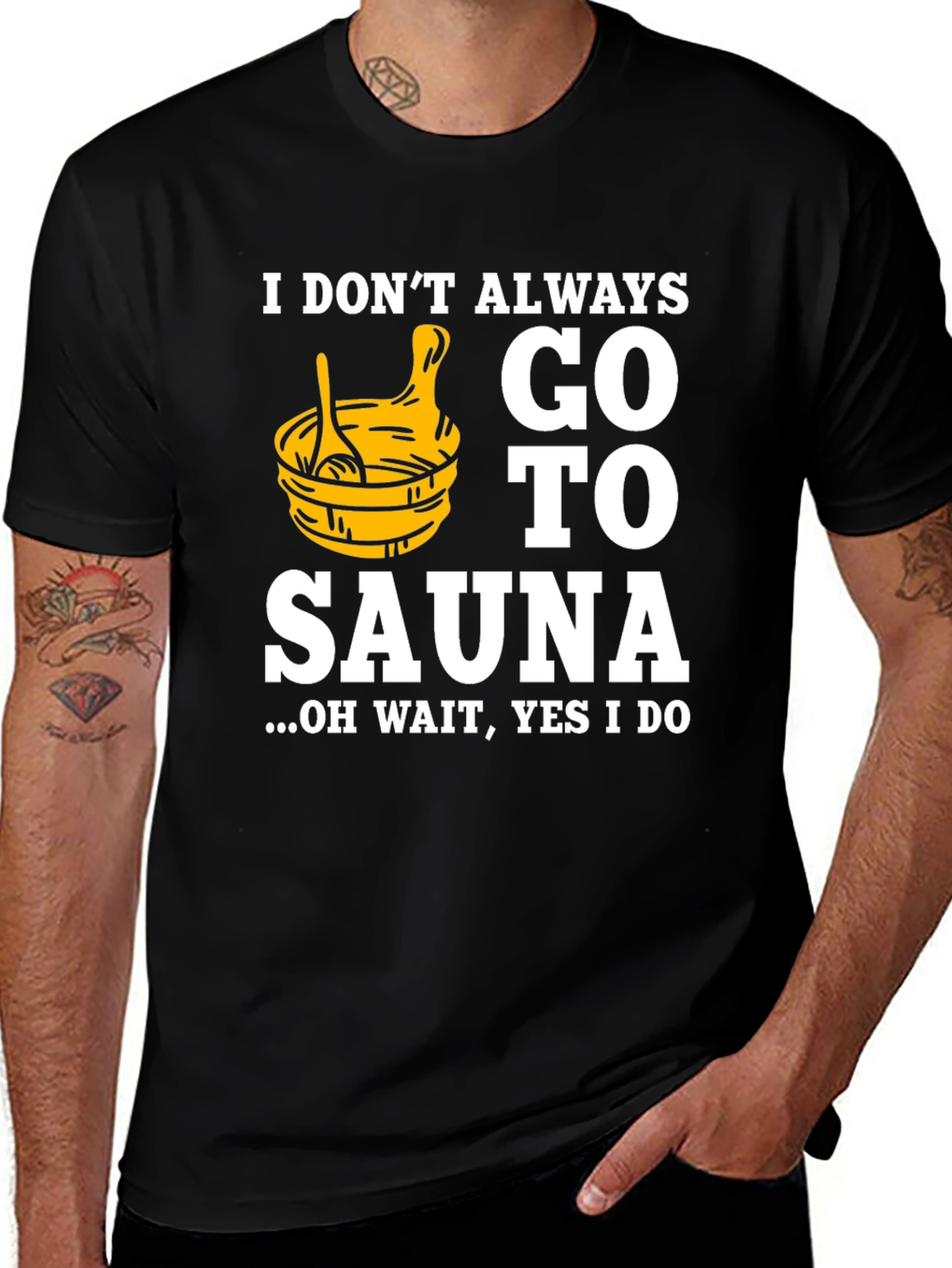 Variant 6 of Funny Sauna T-Shirt - "I Don't Always Go To Sauna"