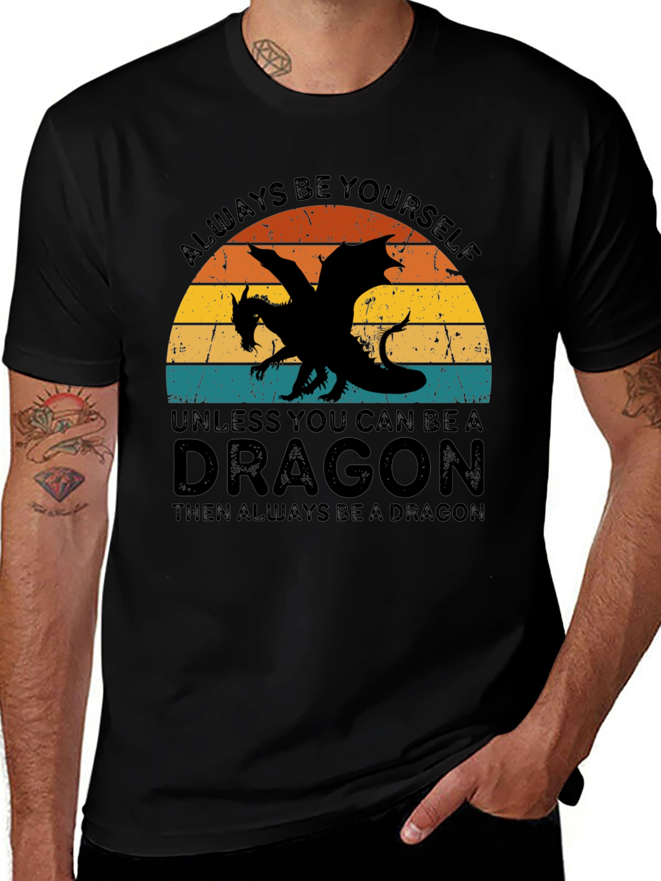 Variant 28 of Always Be Yourself Unless You Can Be A Dragon T-Shirt