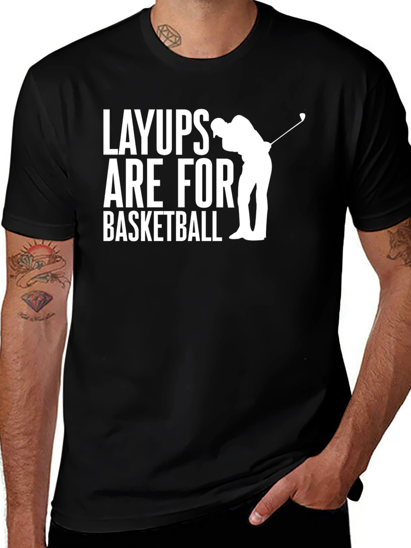 Variant 21 of Layups Are For Basketball T-Shirt Golf Player