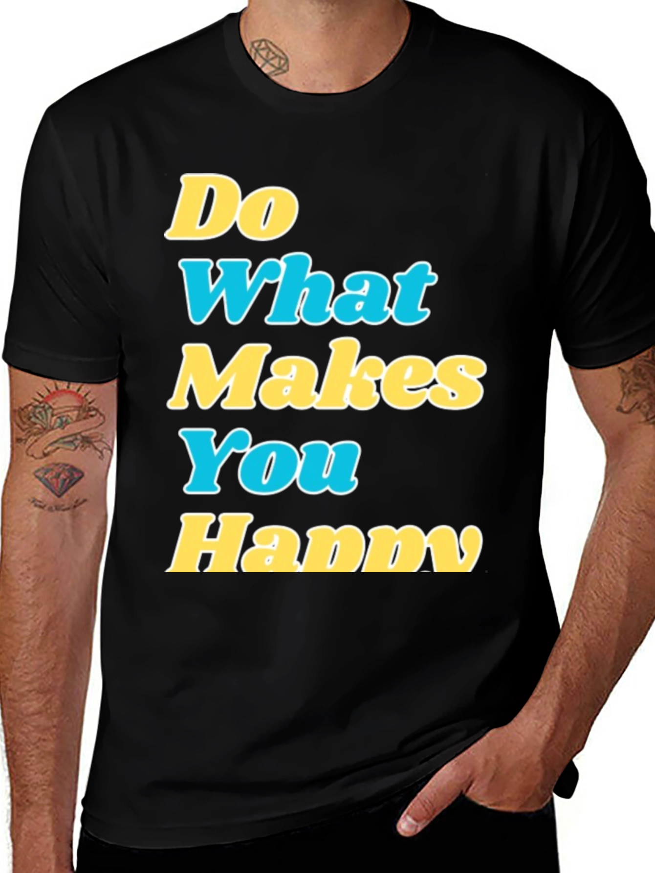 Variant 17 of Inspirational Graphic Tee - Do What Makes You Happy