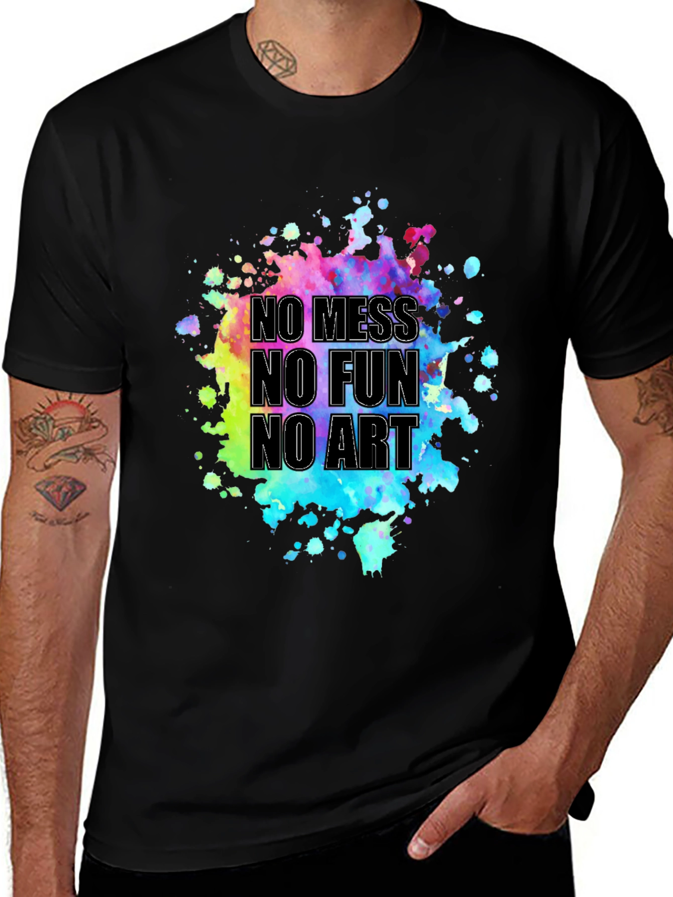 Variant 30 of No Mess No Fun No Art Graphic Tee