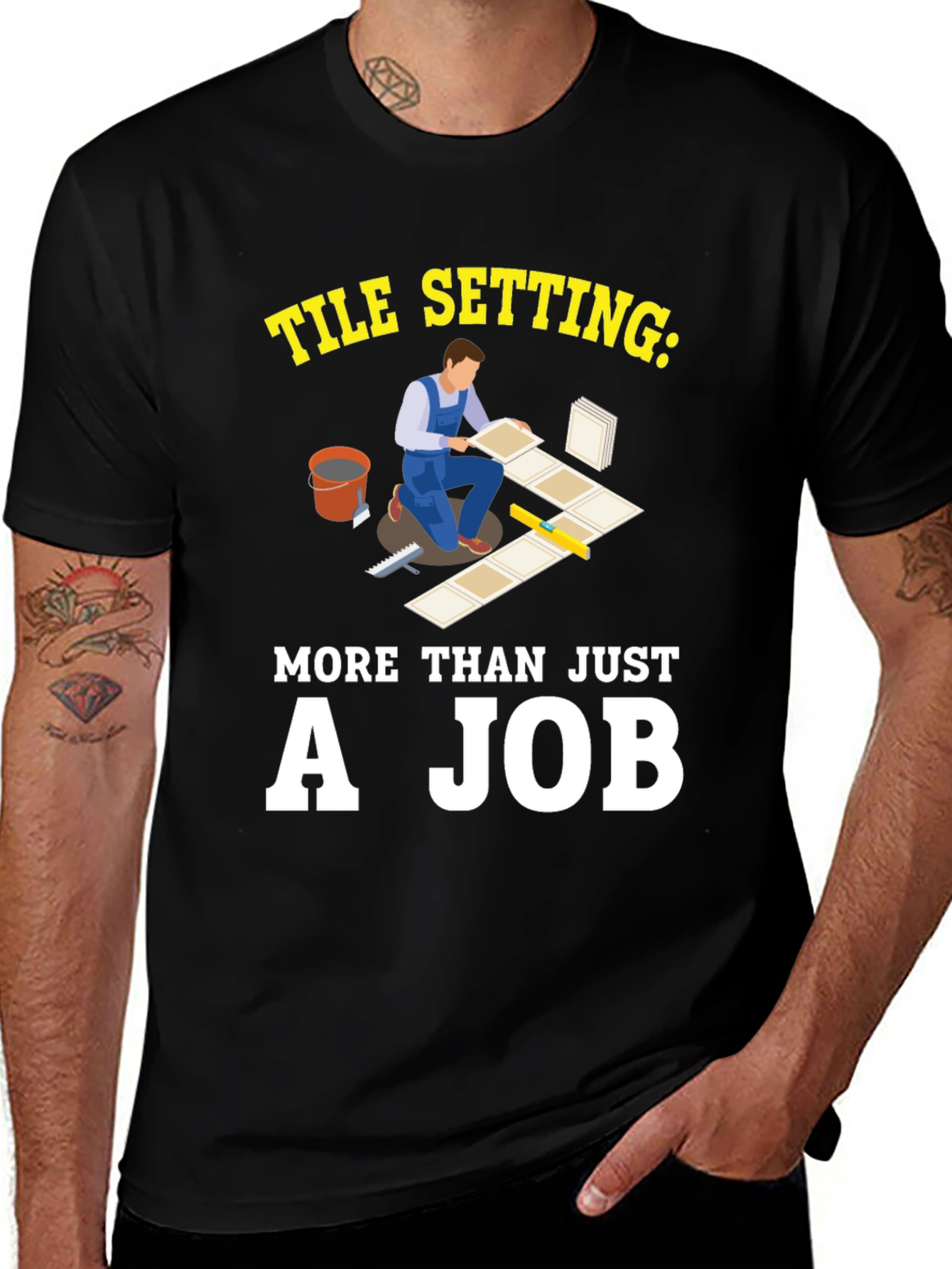 Tile Setting: More Than Just A Job T-Shirt