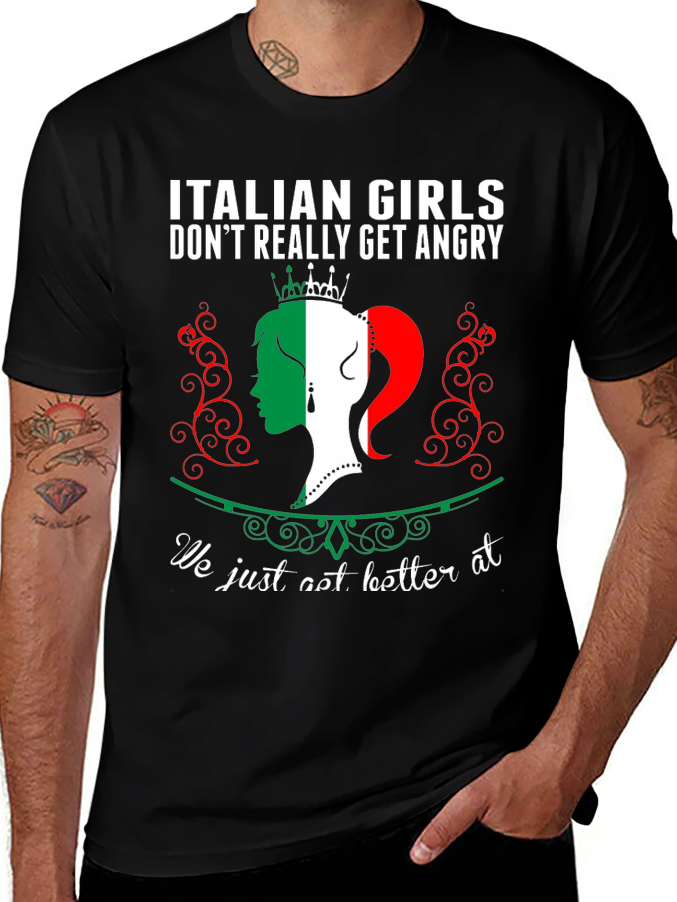Italian Girls Better At Revenge T-Shirt