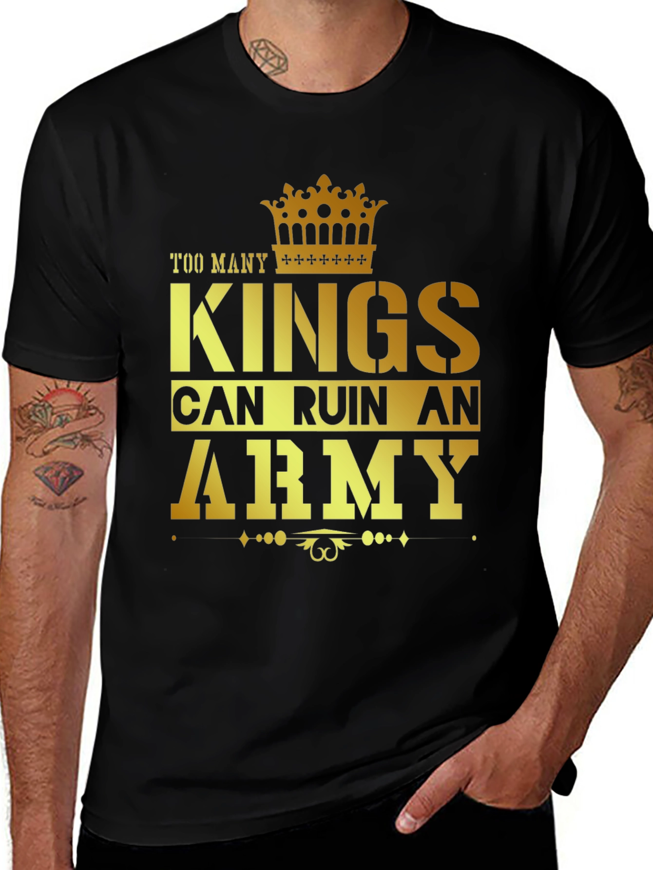 Variant 2 of Too Many Kings Can Ruin an Army Graphic T-Shirt