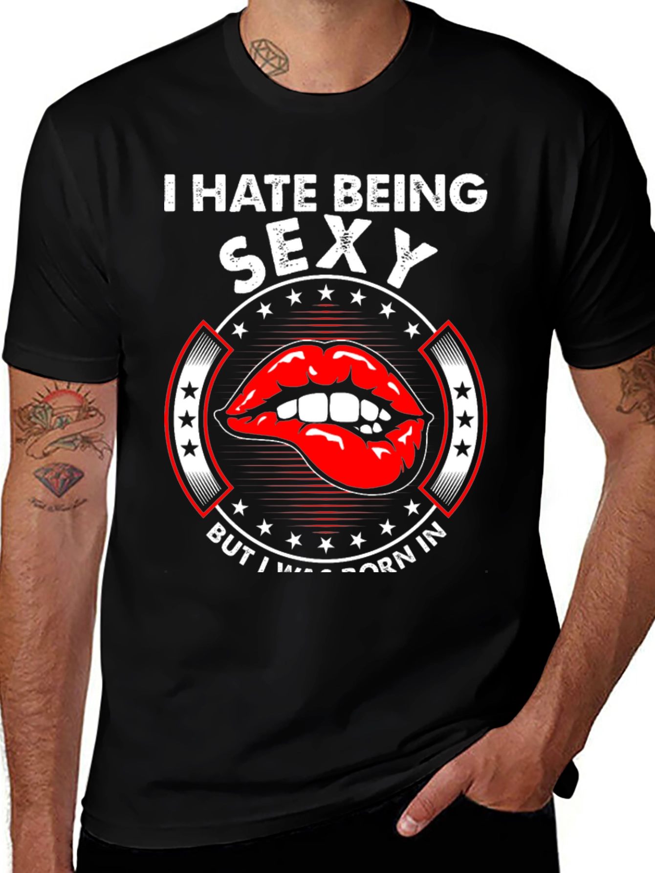 Variant 4 of Funny I Hate Being Sexy Graphic T-Shirt
