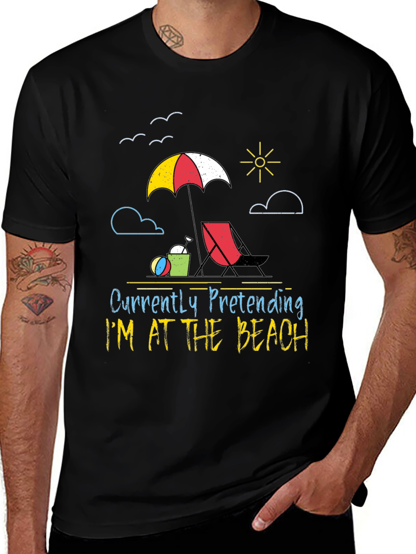Variant 2 of Beach Life T-Shirt - Pretending I'm at the Beach