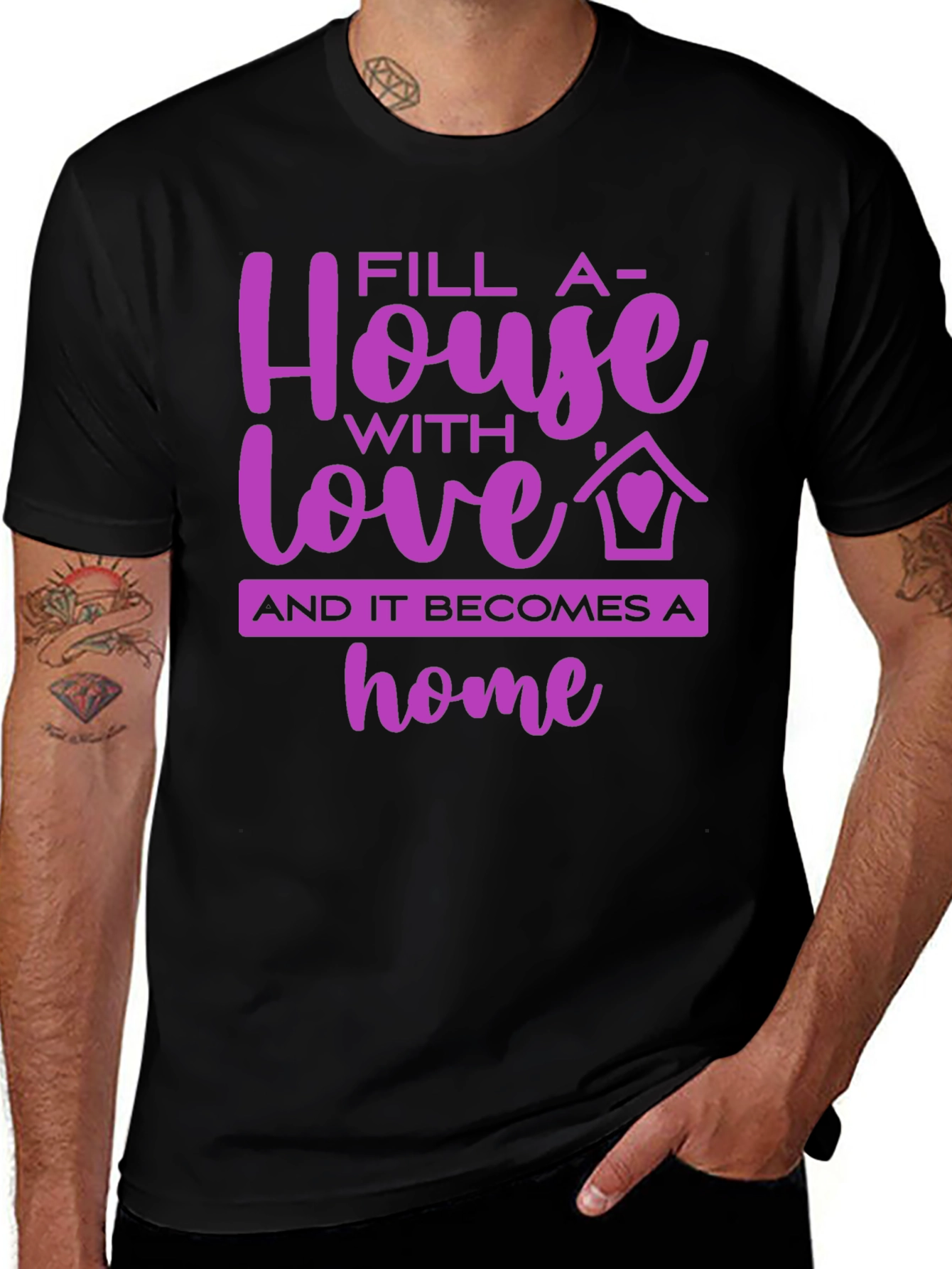 Variant 16 of Fill a House with Love Graphic Tee