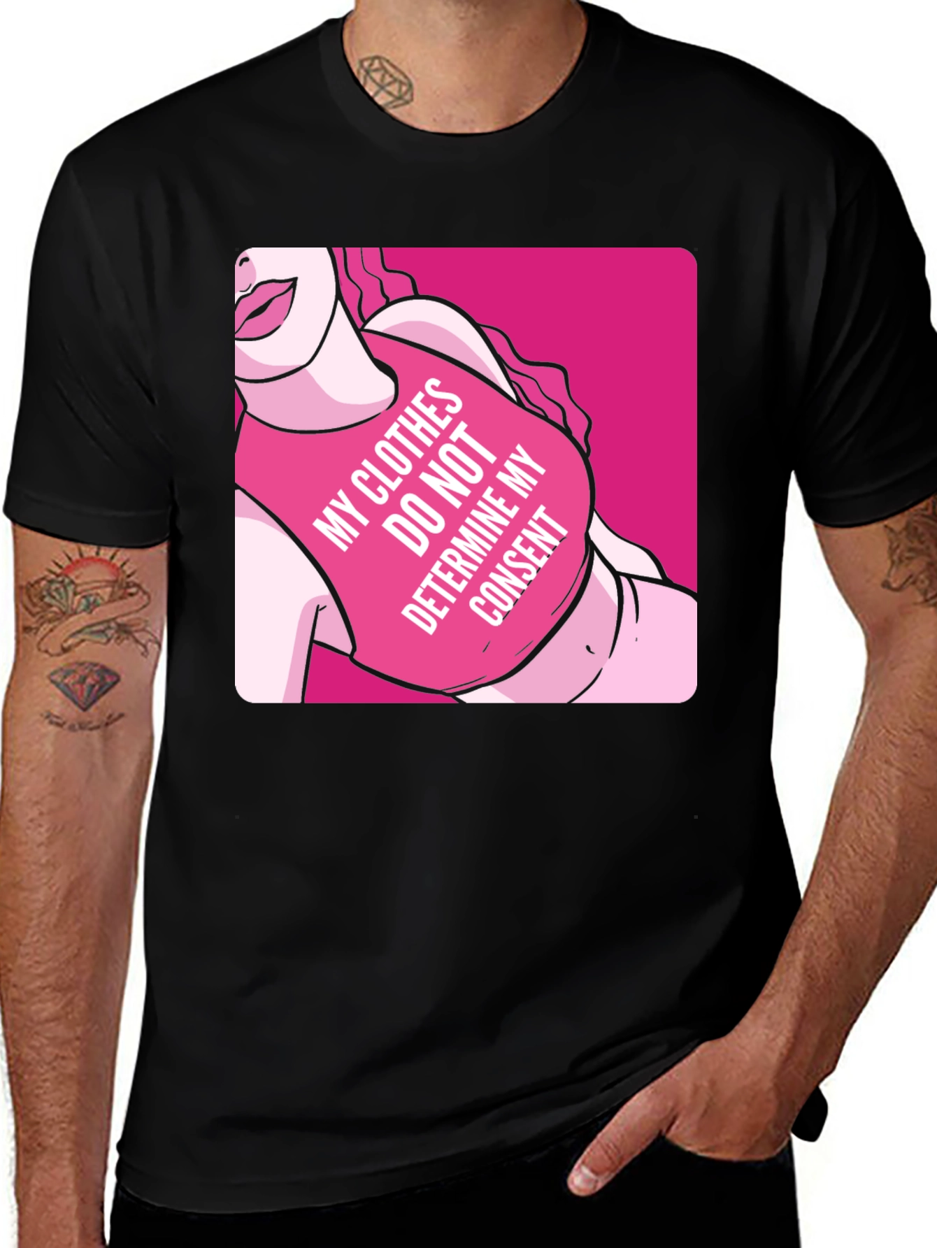 Variant 23 of Statement T-Shirt: My Clothes Do Not Determine My Consent