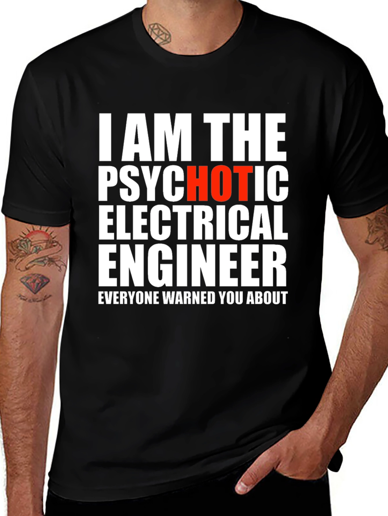 Variant 16 of Psychotic Electrical Engineer Graphic Tee